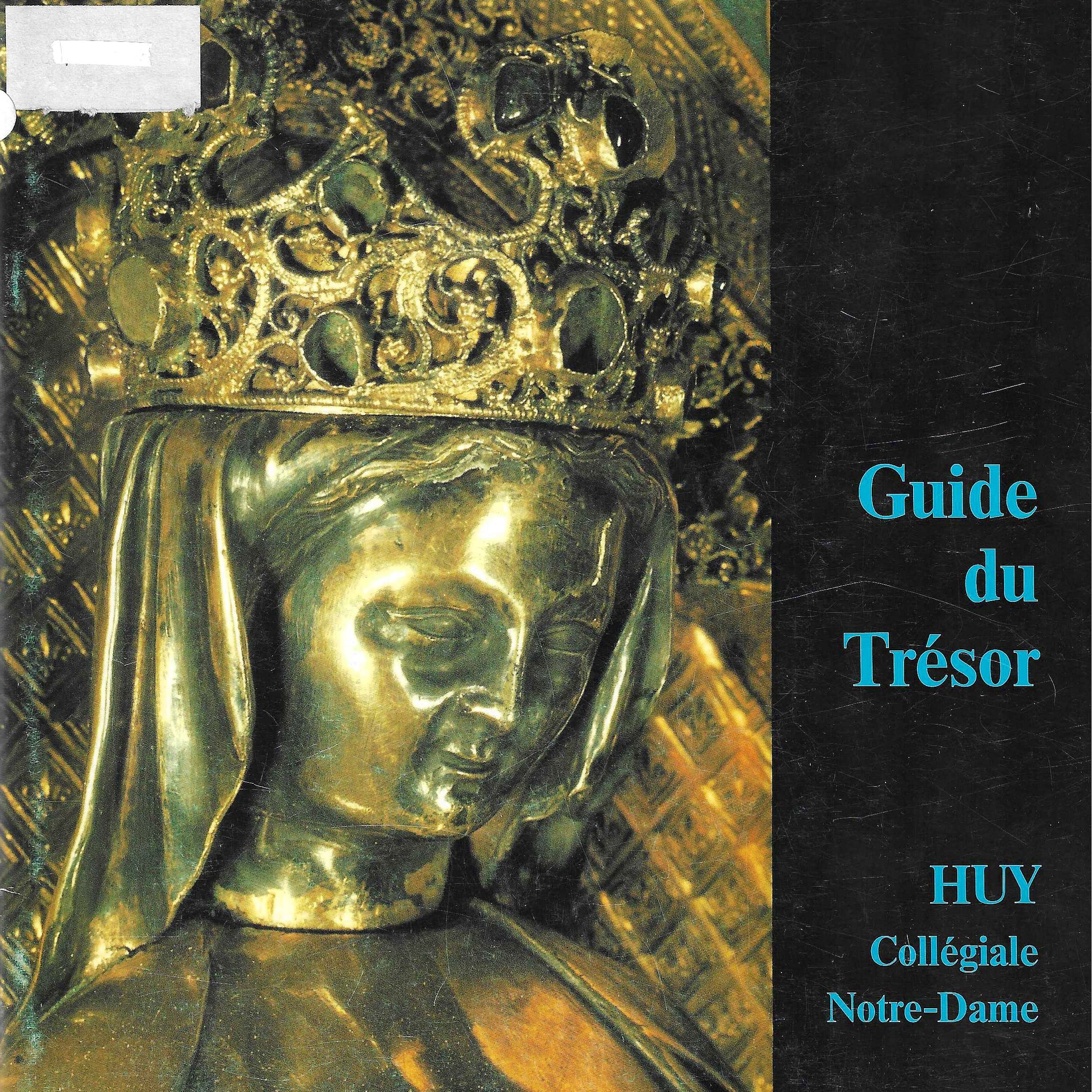Guide du Trésor - Huy, Collégiale Notre-Dame