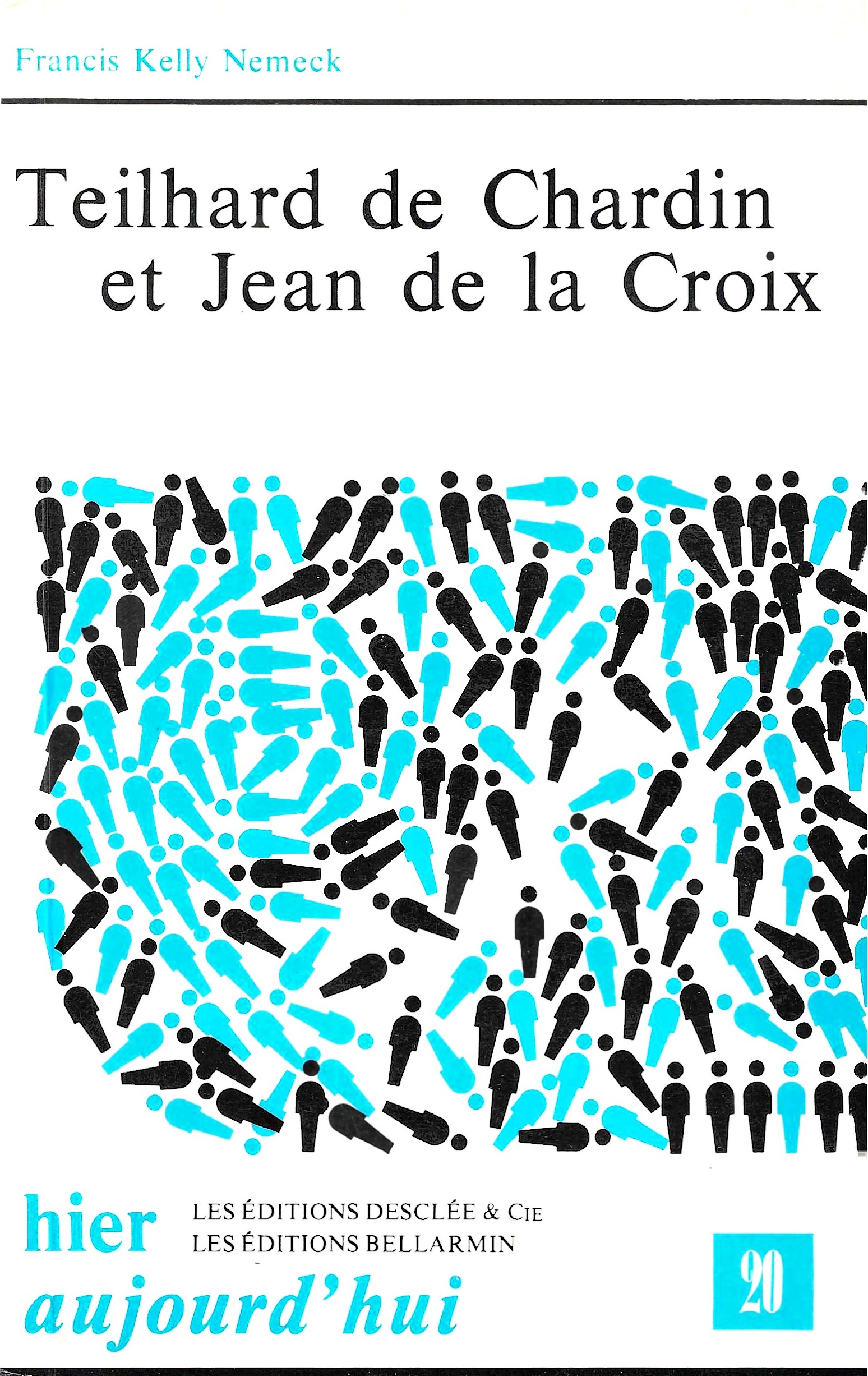 Teilhard de Chardin et Jean de la Croix