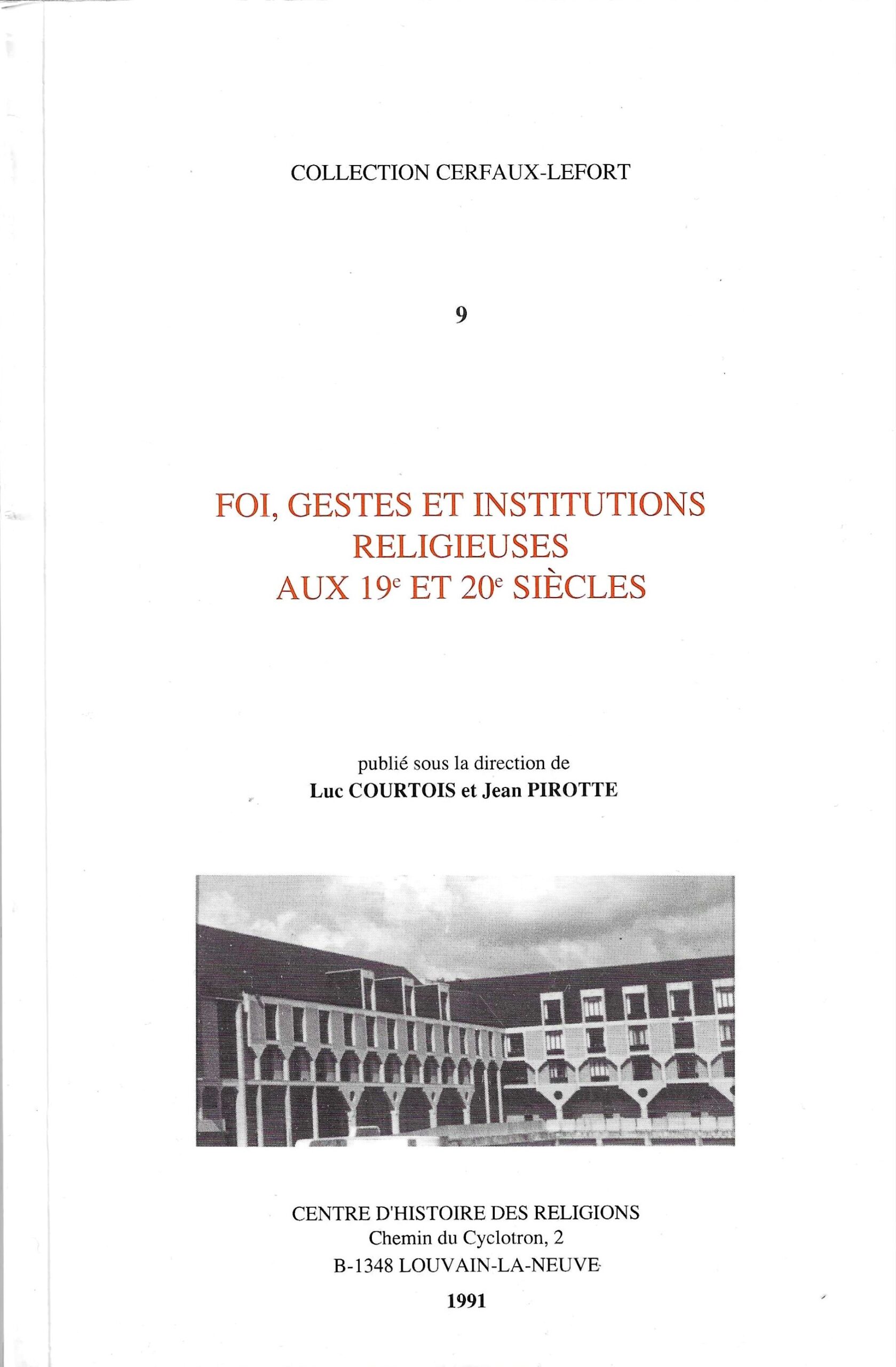 Foi, gestes et institutions religieuses aux 19e et 20e siècles