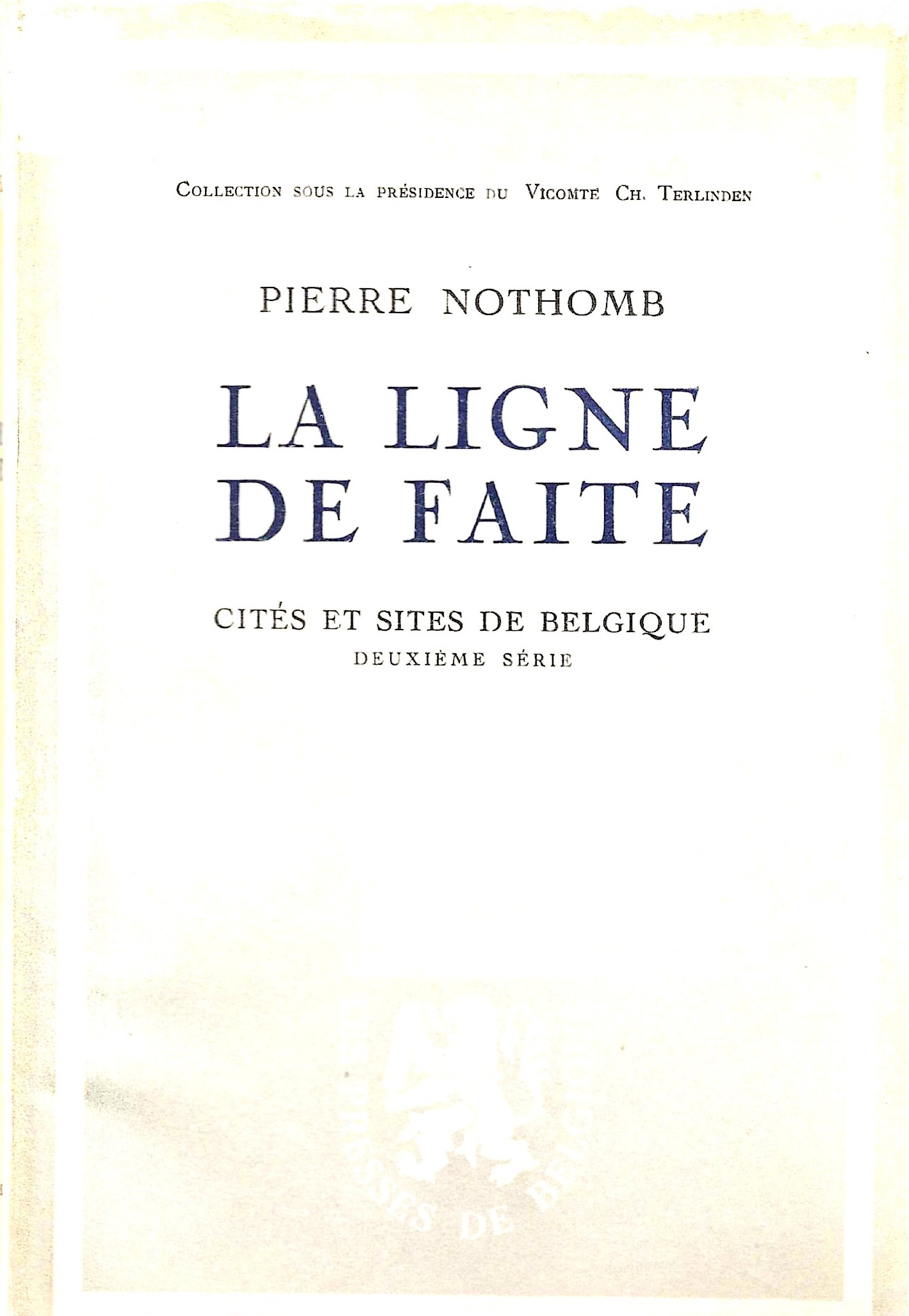 La ligne de faite - Cités et sites de Belgique (2ème série)