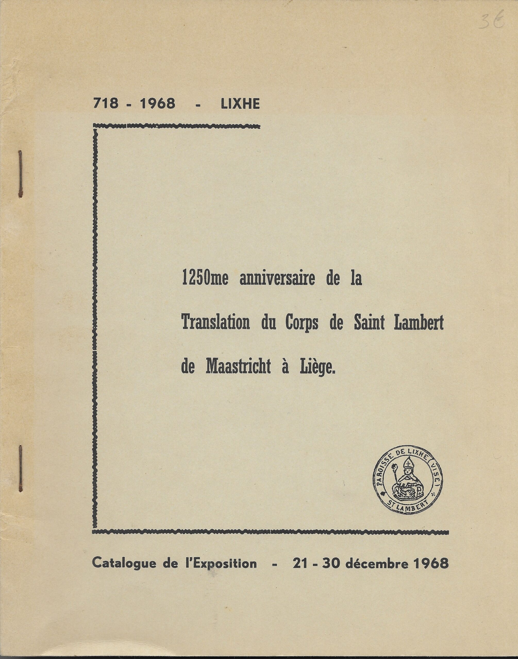 1250me anniversaire de la Translation du Corps de Saint-Lambert de Maastricht à Liège
