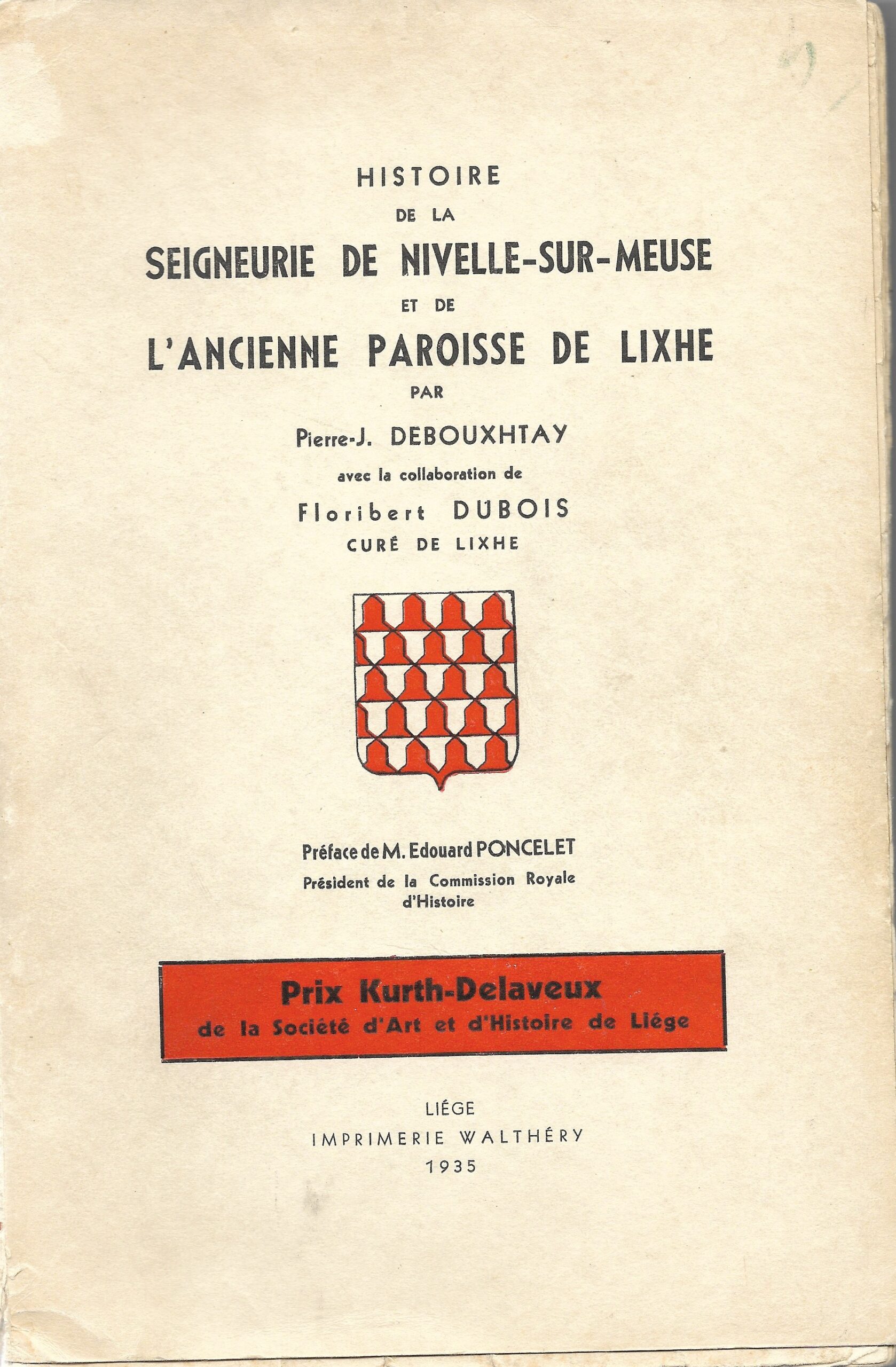 Histoire de la Seigneurie de Nivelle-sur-Meuse et de l'ancienne Paroisse de Lixhe