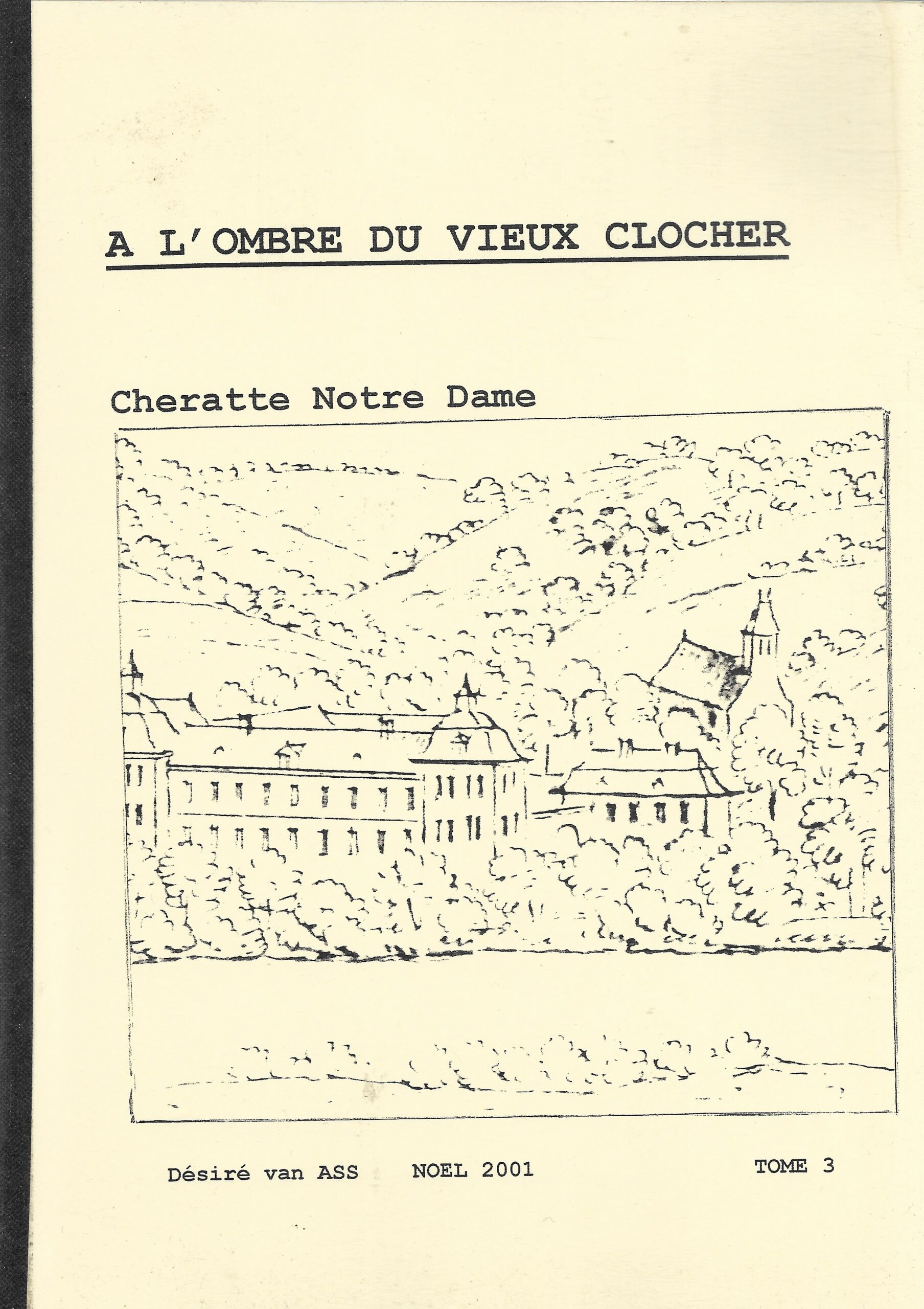 A l'ombre du vieux clocher, Cheratte Notre Dame  Tome 3