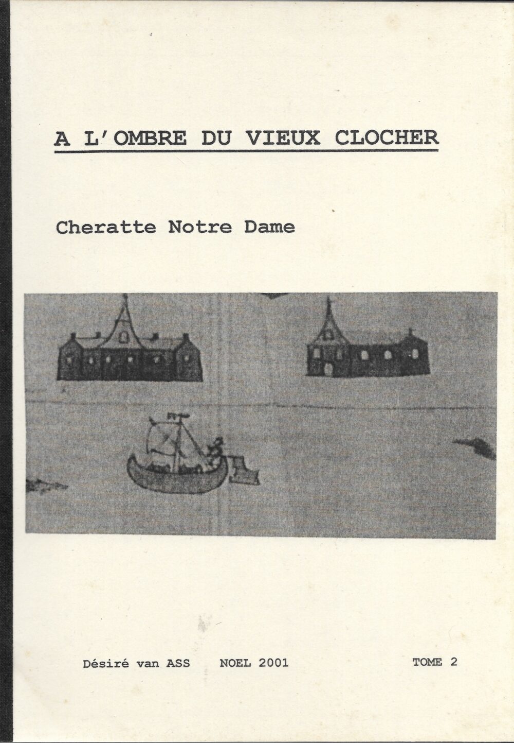 A l'ombre du vieux clocher, Cheratte Notre Dame  Tome 2