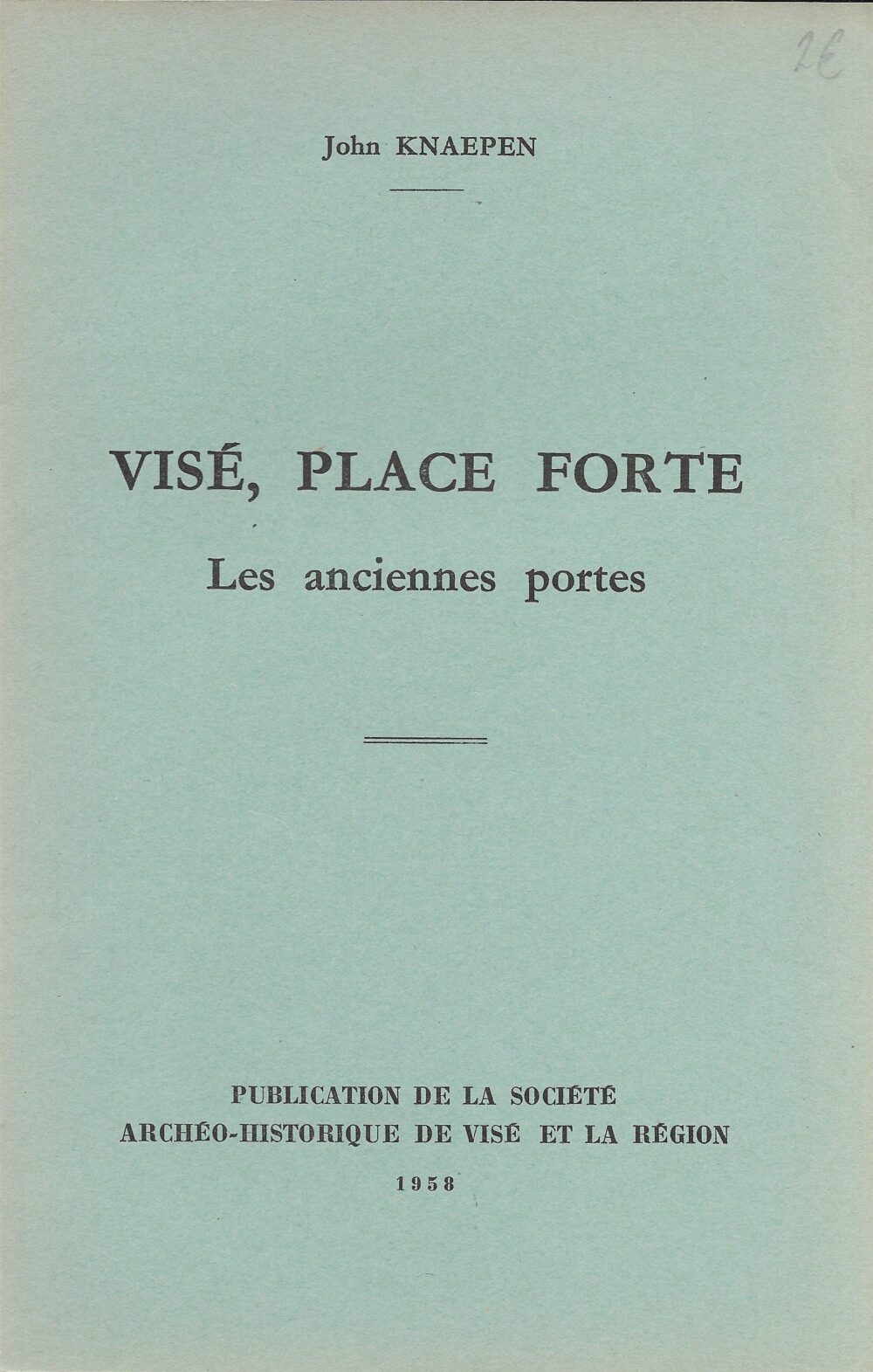 Visé, Place Forte : Les anciennes portes