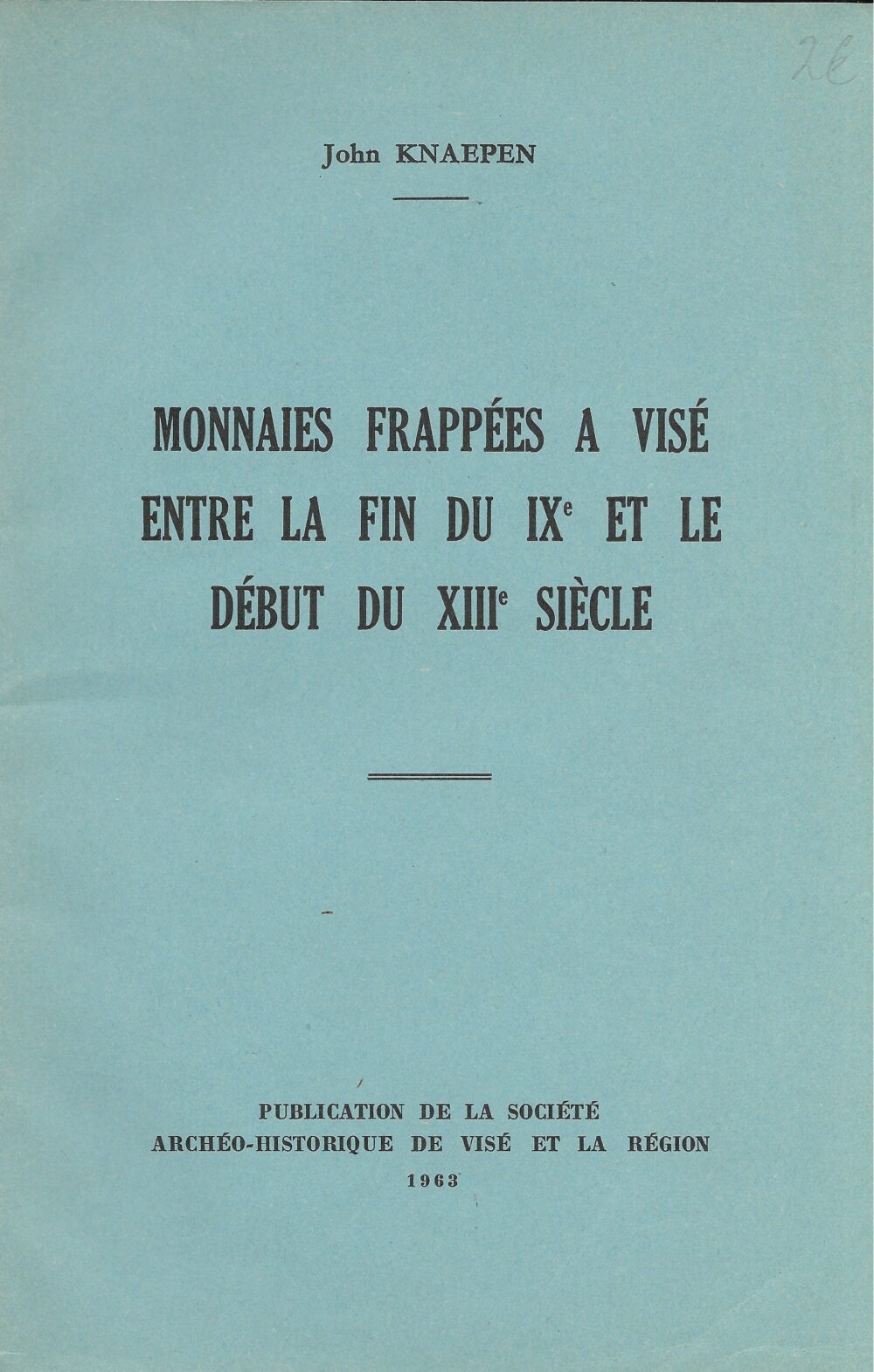 Monnaies frappées à Visé entre la fin du IXe et le début du XIIIe siècle