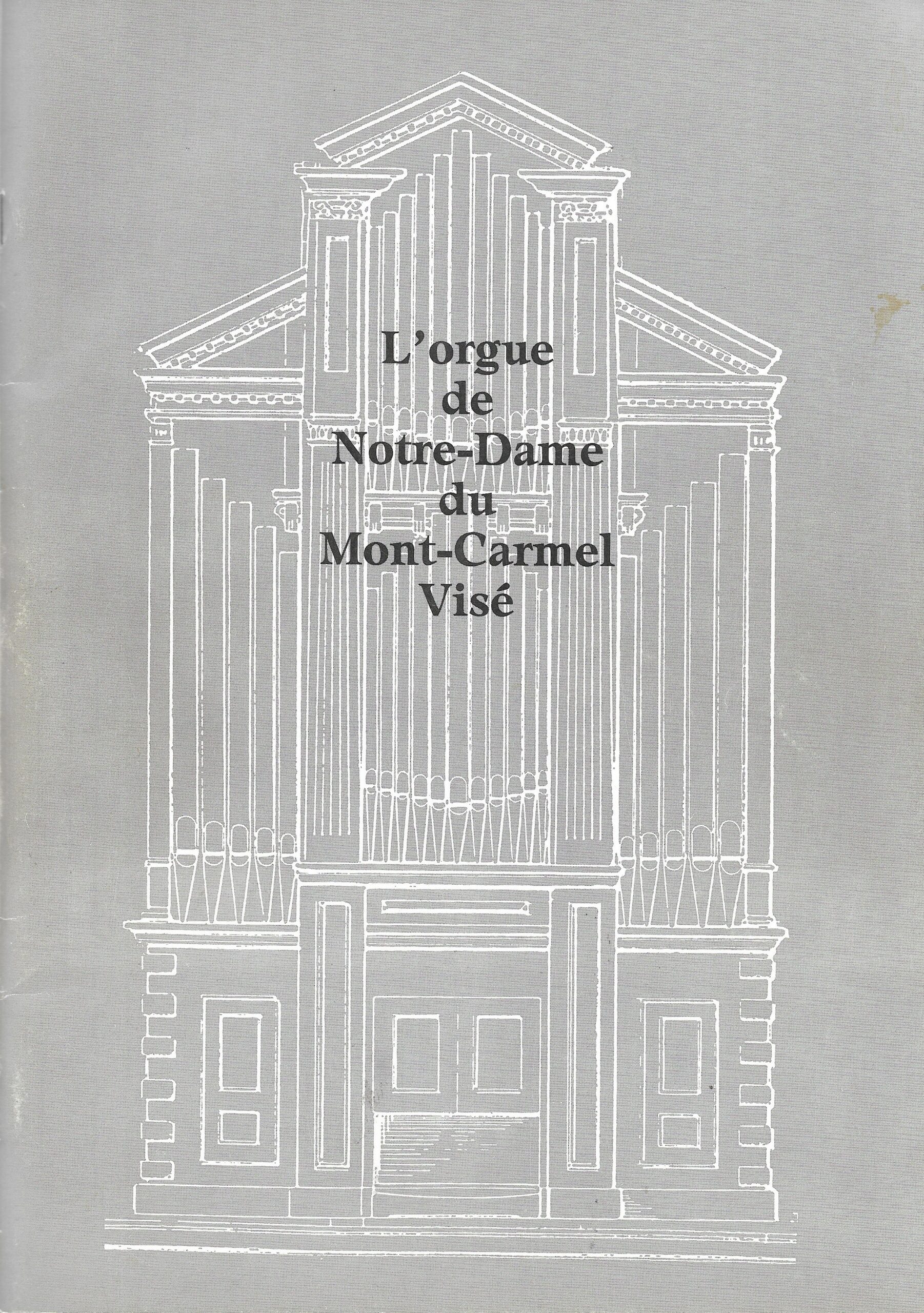L'orgue de Notre-Dame du Mont-Carmel, Visé