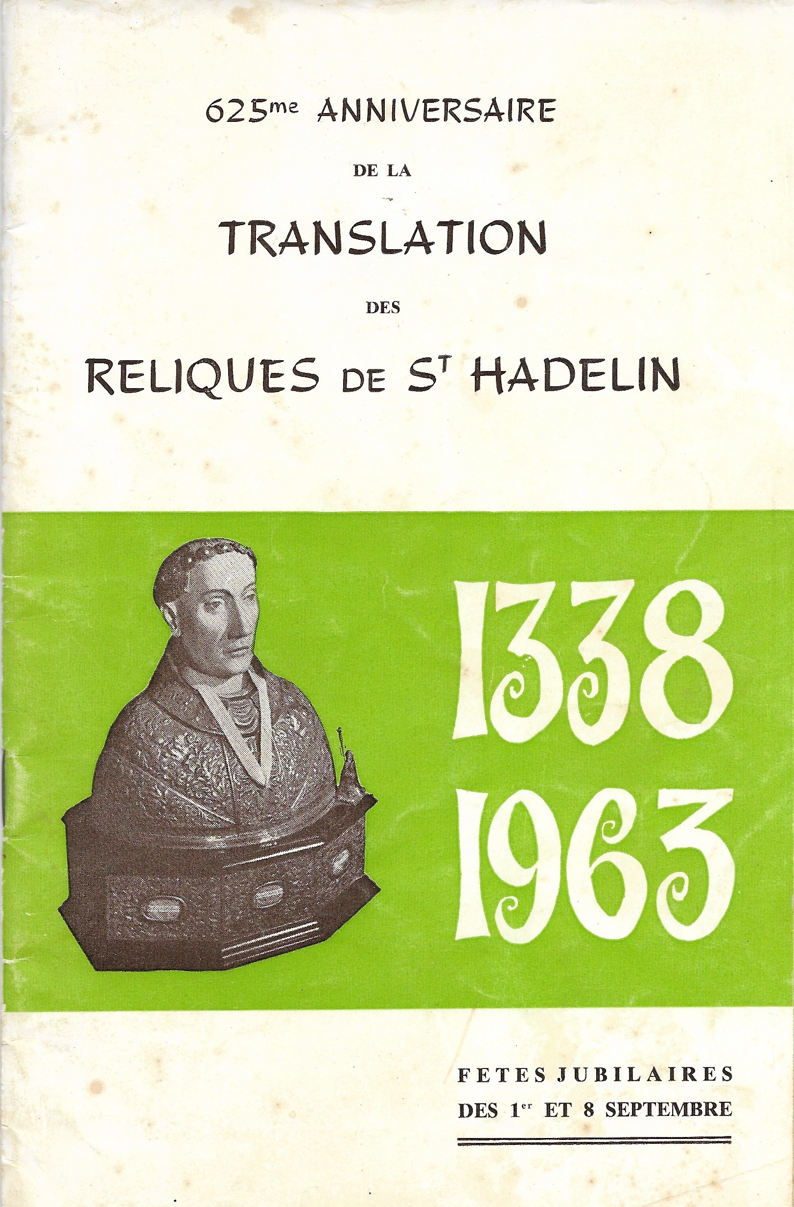 625ème anniversaire de la Translation des Reliques de St Hadelin