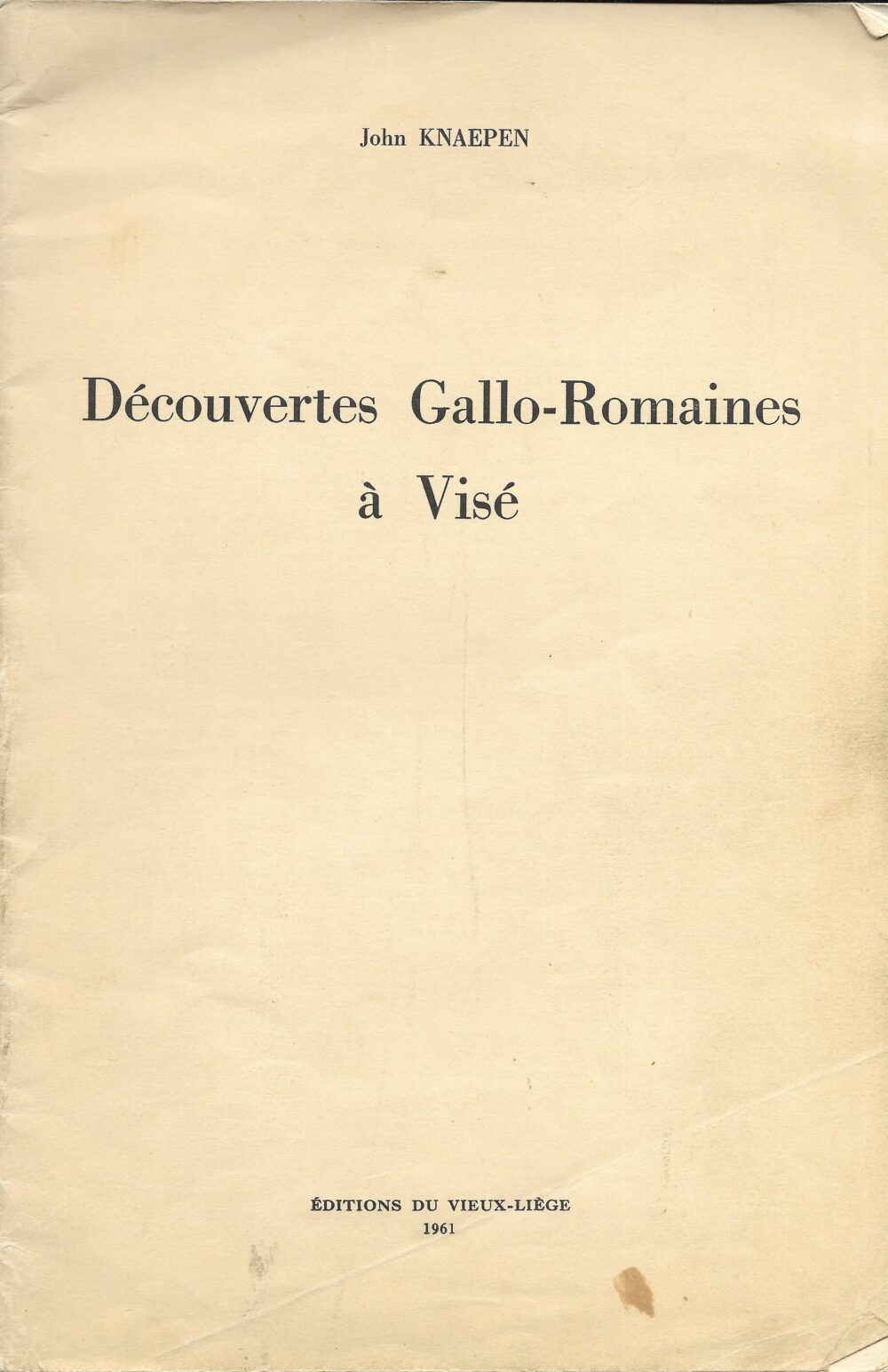 Découvertes Gallo-Romaines à Visé