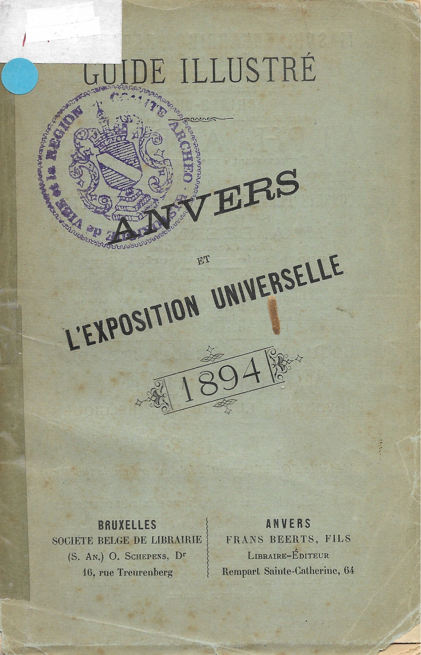 Guide illustré - Anvers & L'exposition Universelle 1894