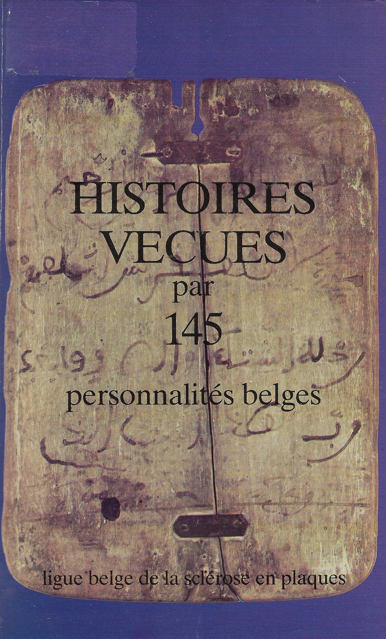 Histoires vécues par 145 personnalités belges