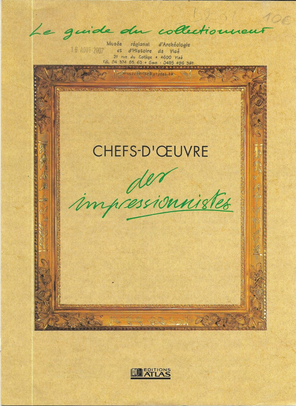 Le guide du collectionneur - Chefs-d'œuvre des impressionnistes