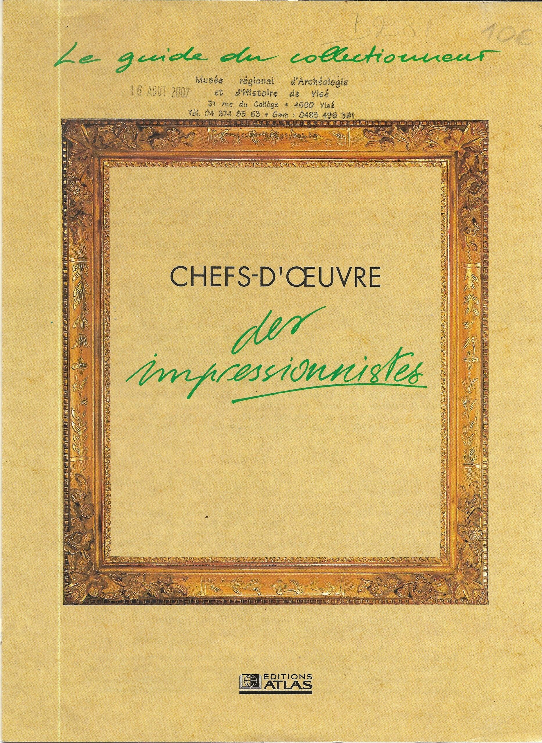 Le guide du collectionneur - Chefs-d'œuvre des impressionnistes