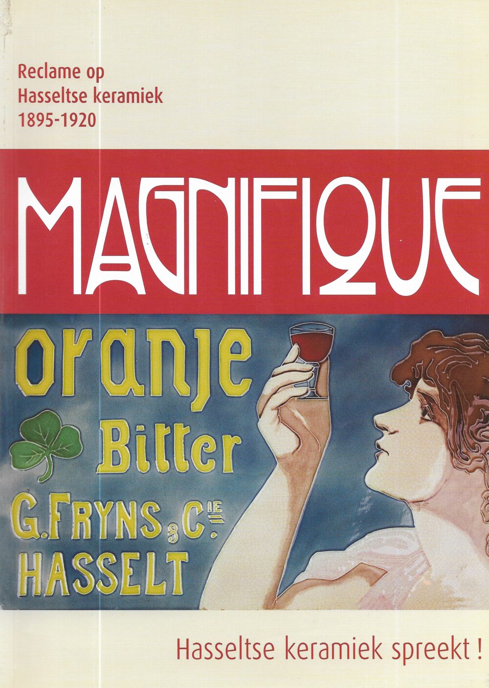 Magnifique - Hasseltse keramiek spreekt!