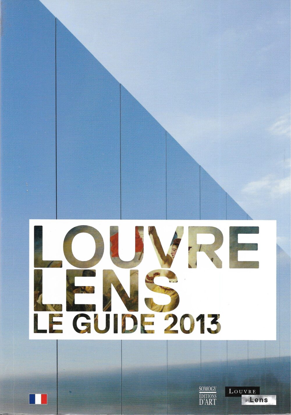 Louvre Lens - Le guide 2013