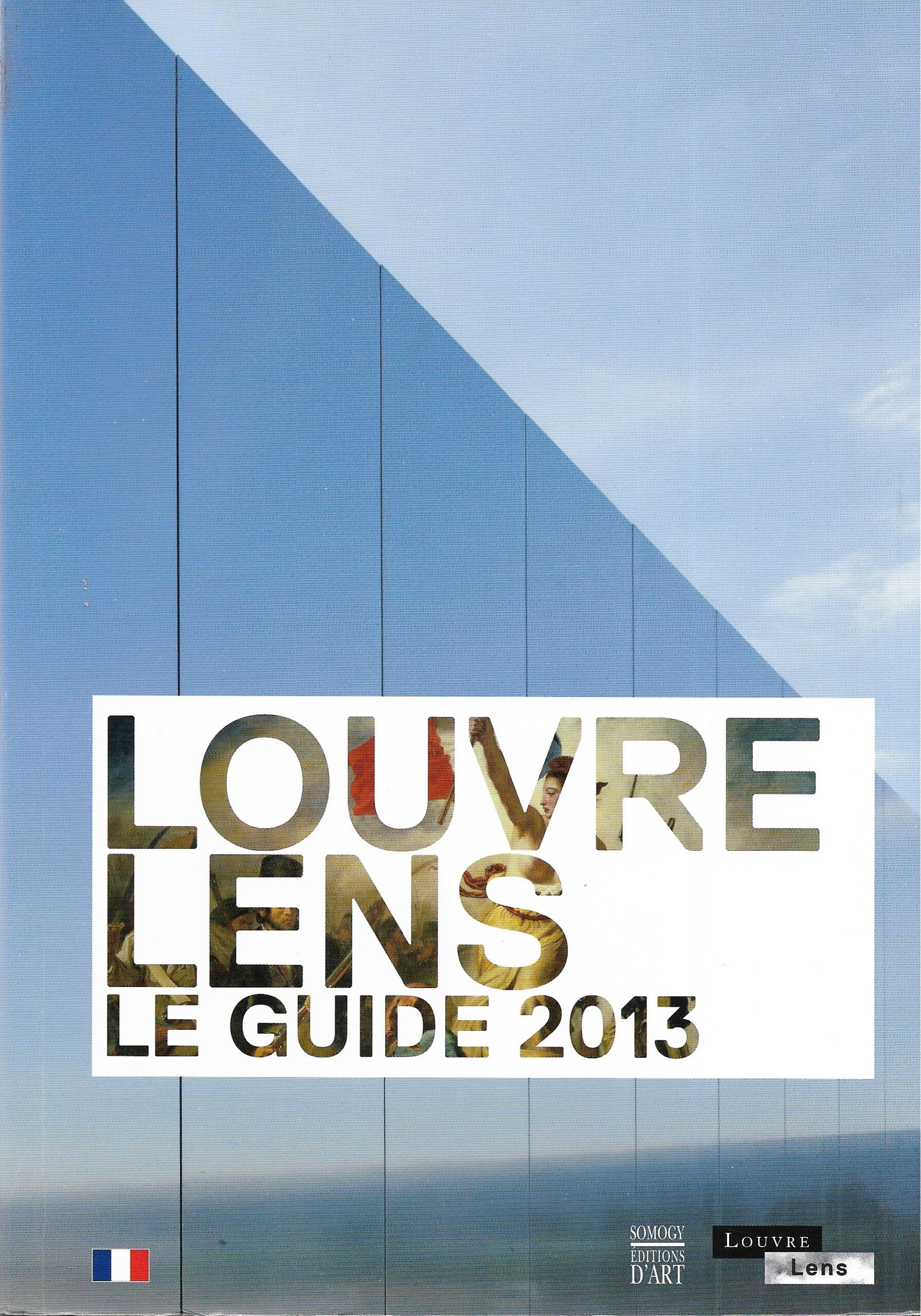 Louvre Lens - Le guide 2013