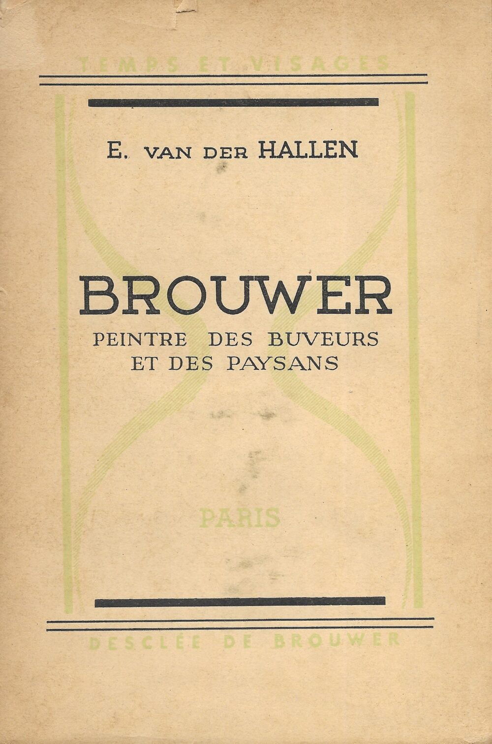 Brouwer - Peintre des buveurs et des paysans