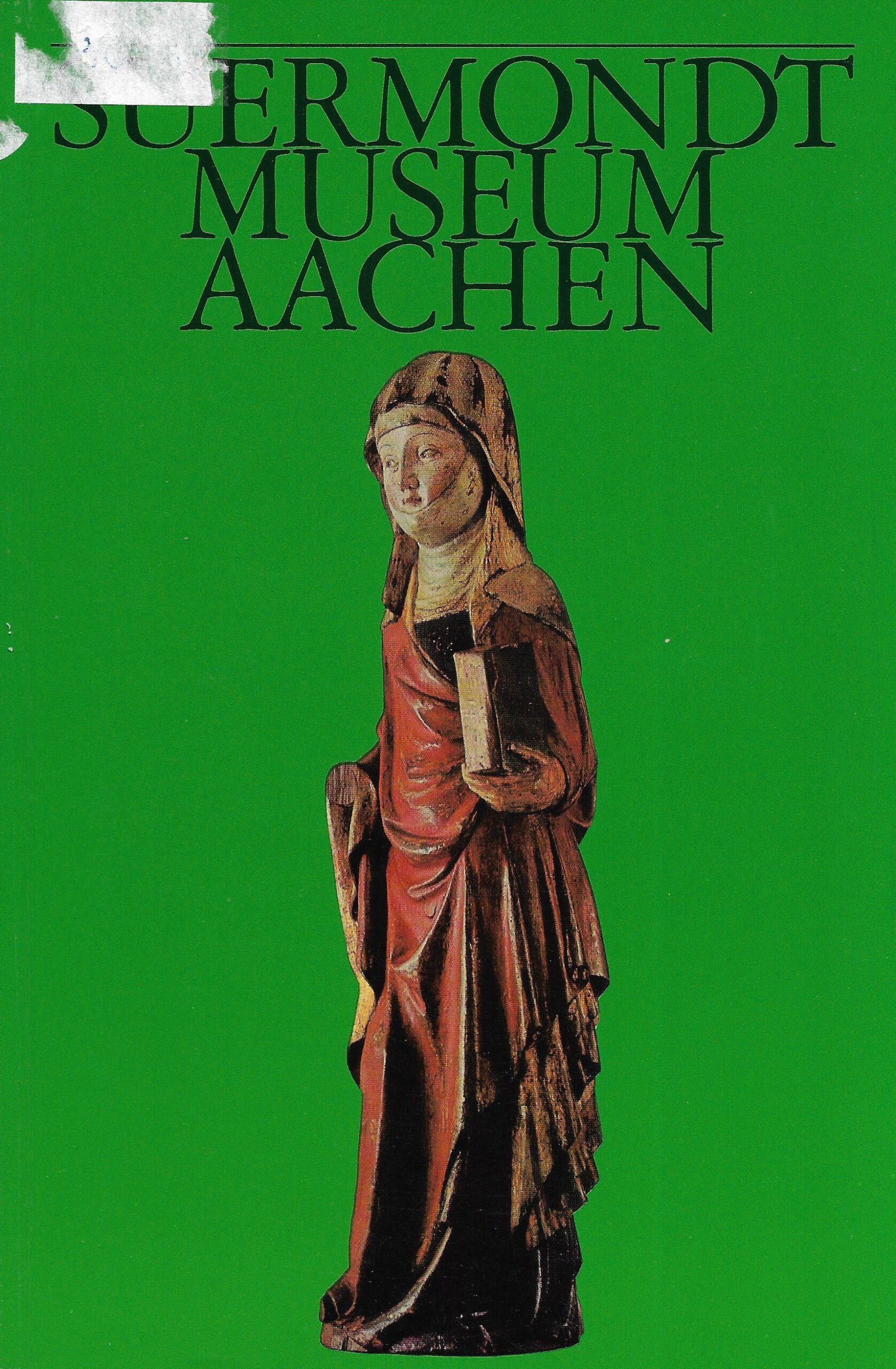 Führer durch das Suermondt museum Aachen