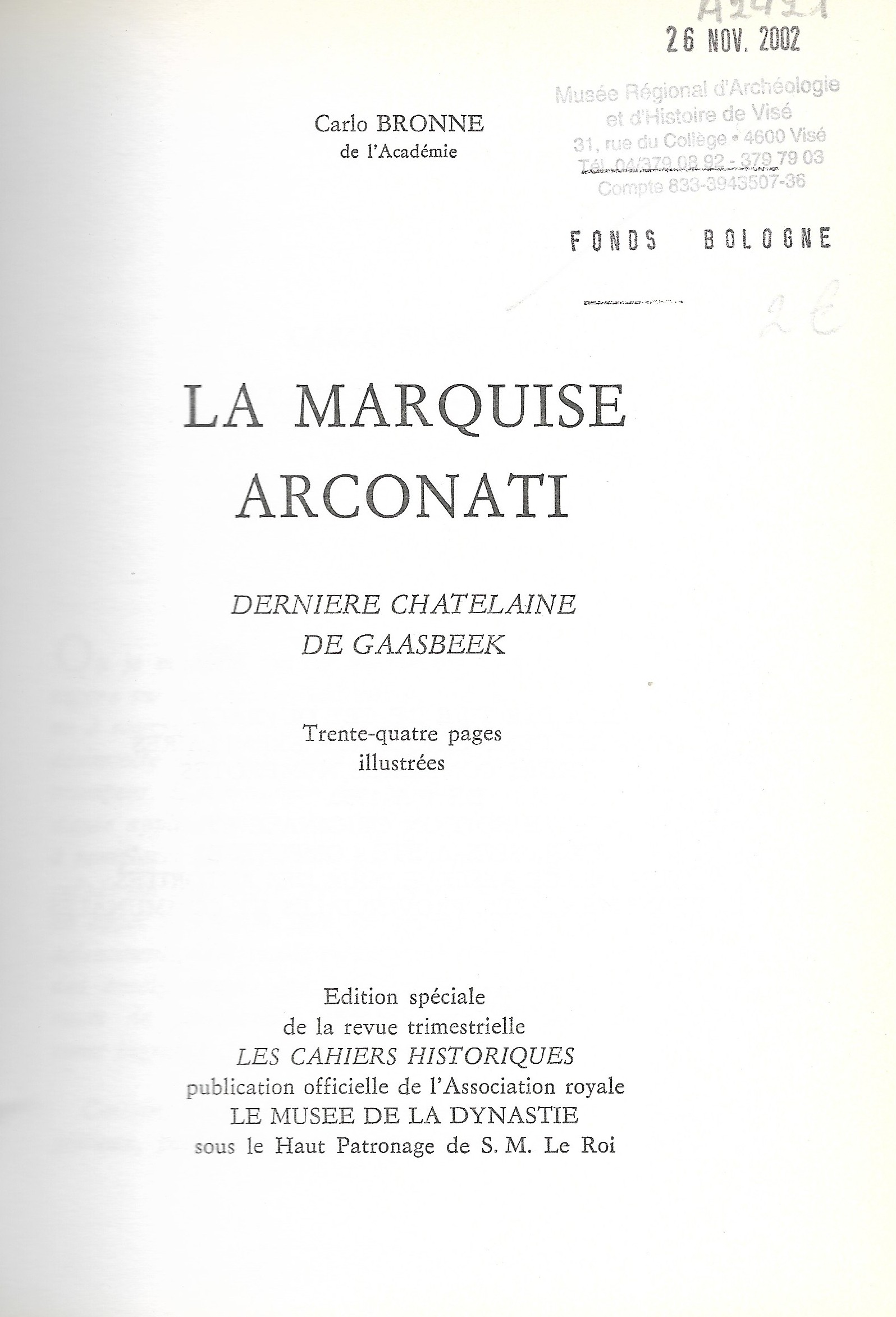 La marquise Arconati - Dernière chatelaine de Gaasbeek