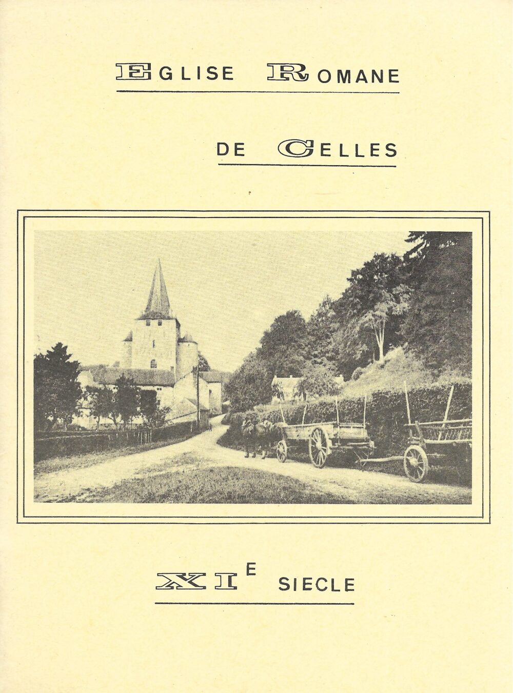 Eglise Romane de Celles XIe siècle
