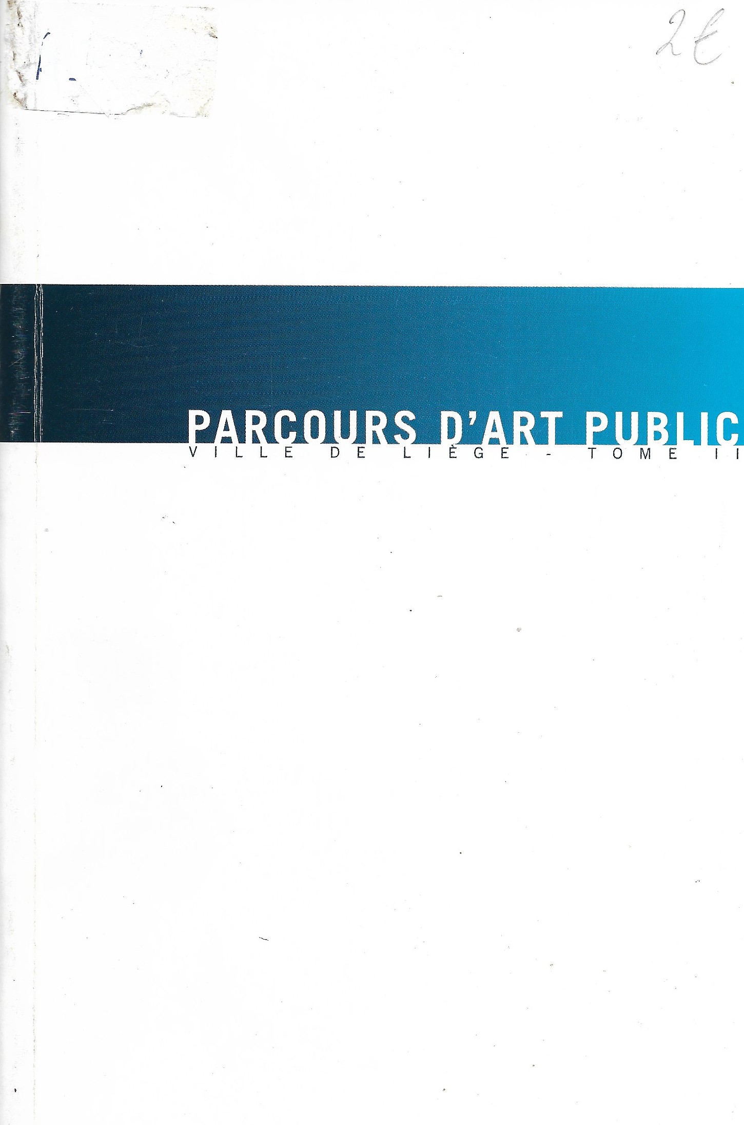 Parcours d'art public - Ville de Liège (Tome 2)