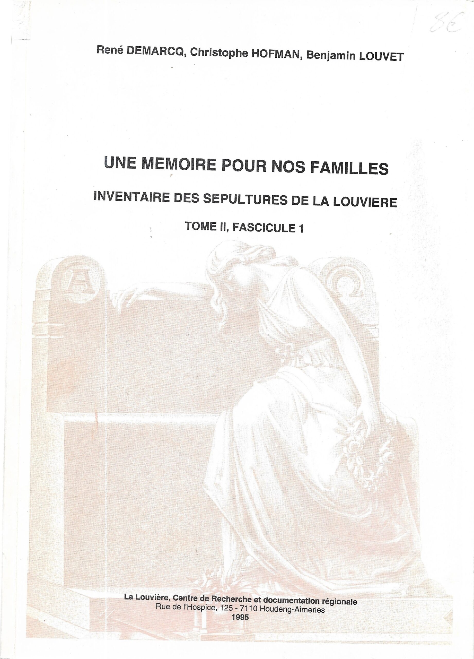 Une mémoire pour nos familles - Inventaire des sépultures de la Louvière (Tome 2)