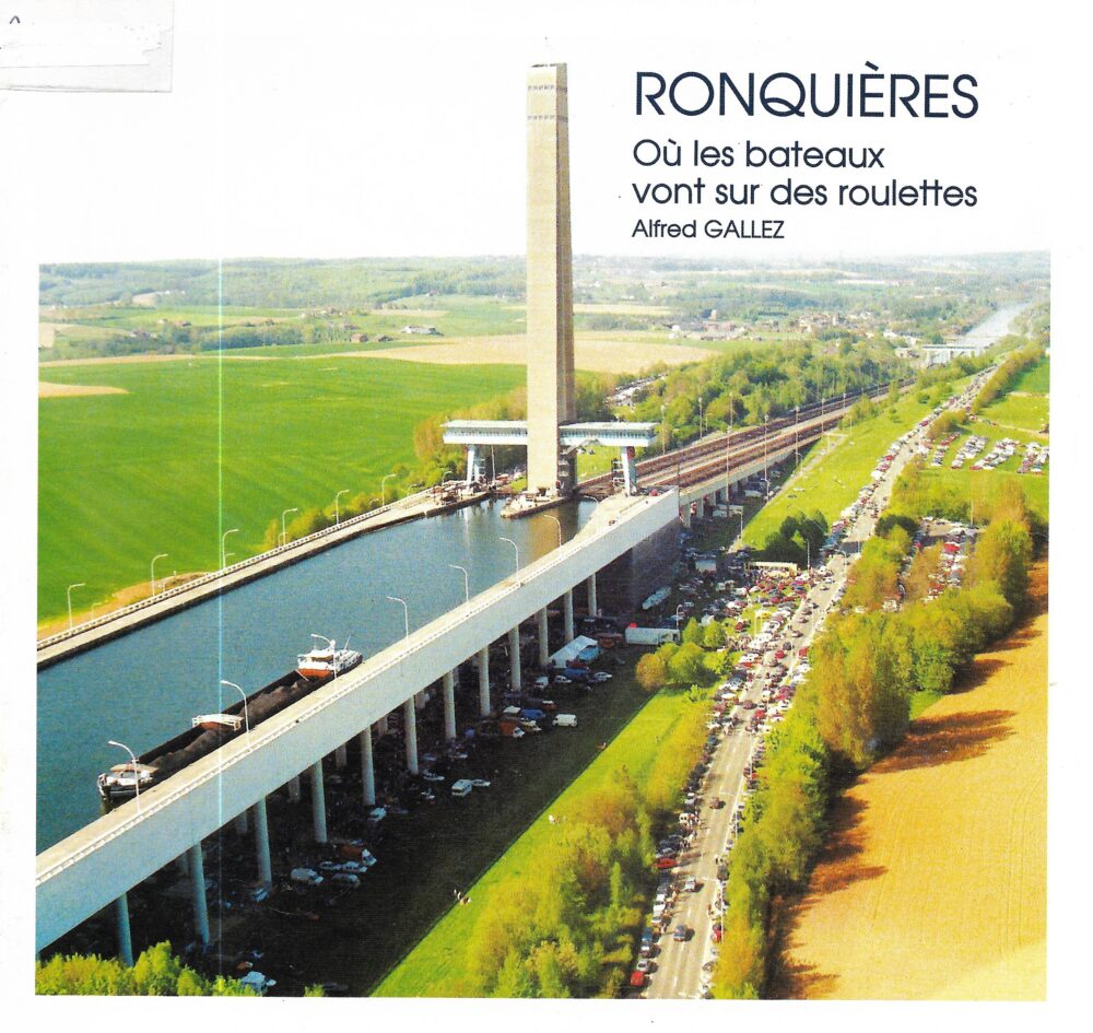 Ronquières - Où les bateaux vont sur des roulettes