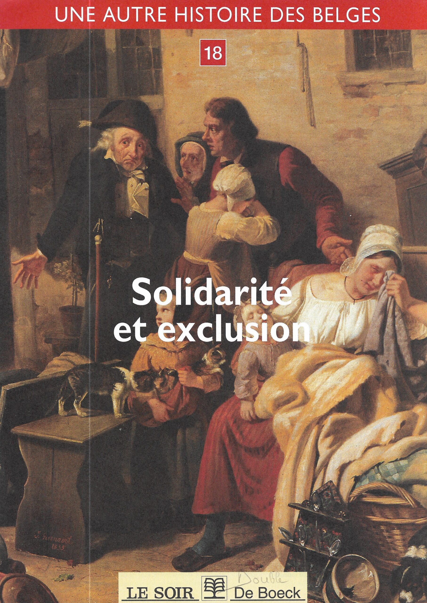 Une autre histoire des belges – Solidarité et exclusion n°18