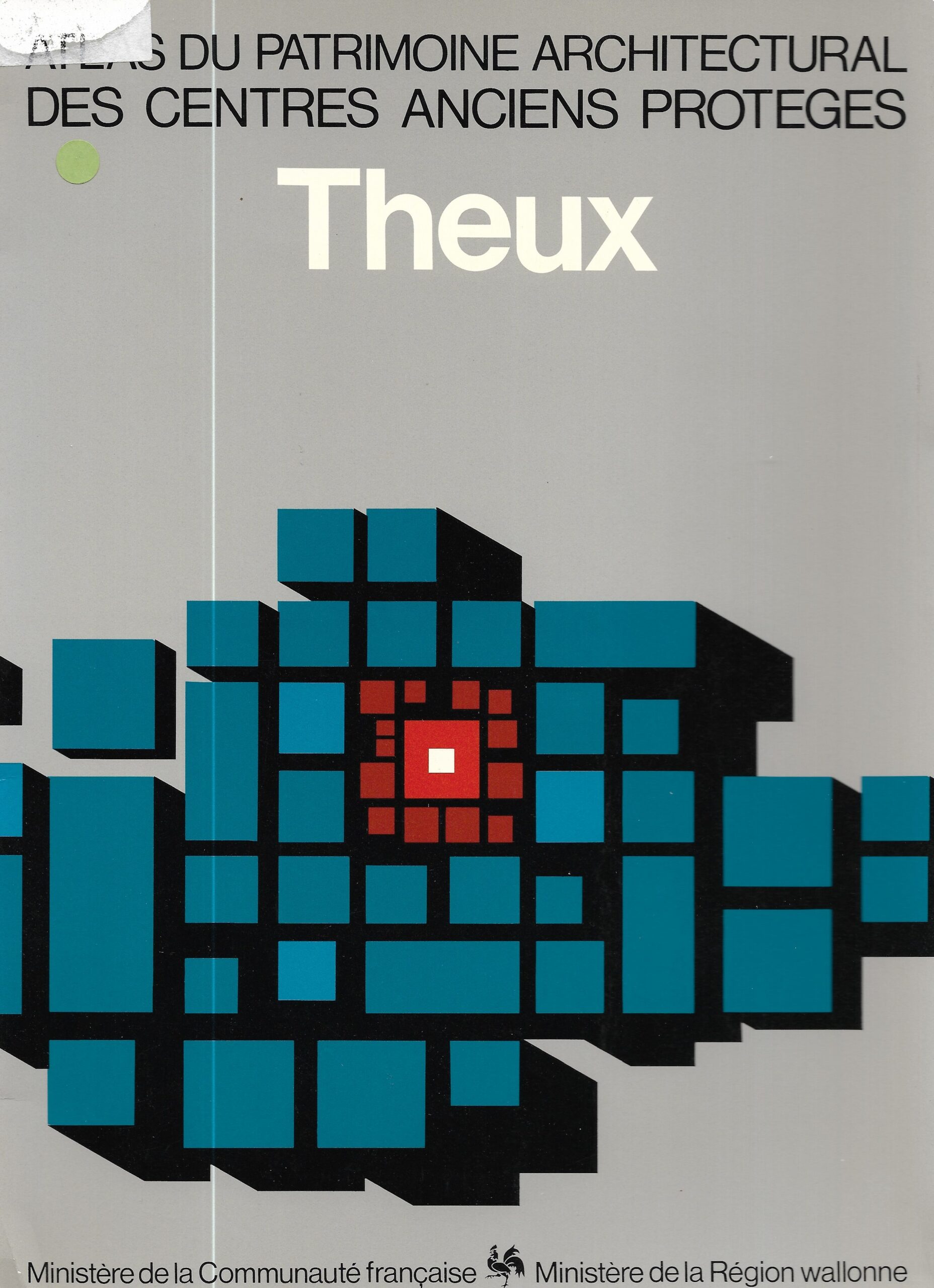Atlas du patrimoine architectural des centres anciens protégés – Theux