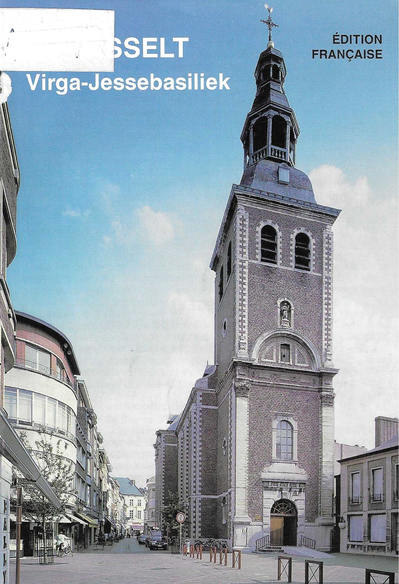 Hasselt - Basilique de la Virga Jesse