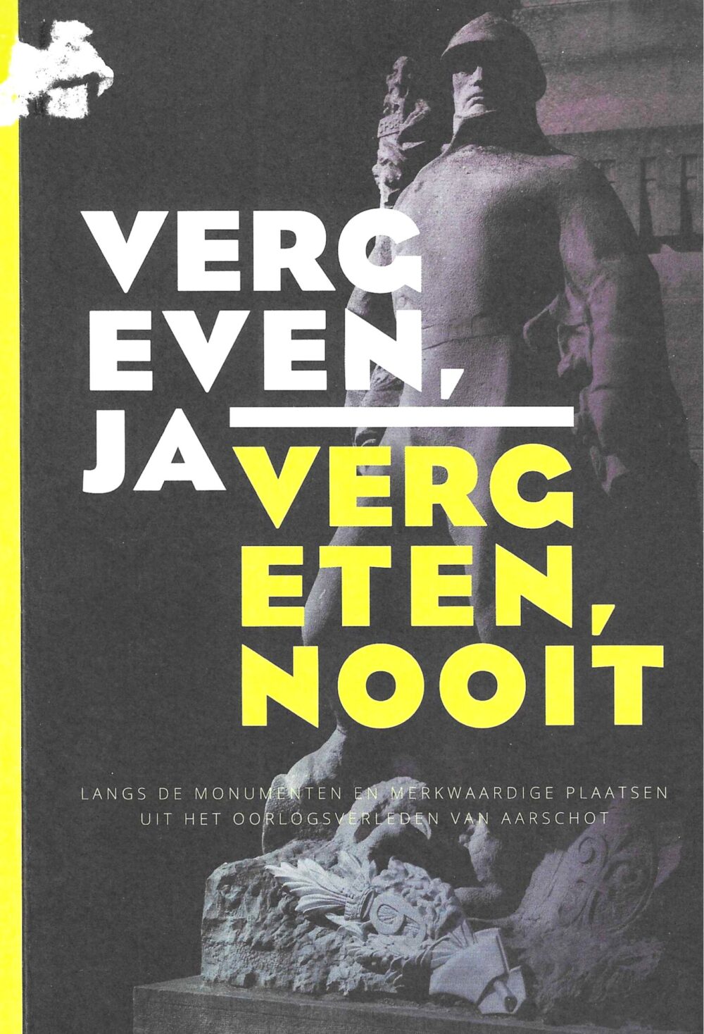 Vergeven, ja. Vergeten, nooit