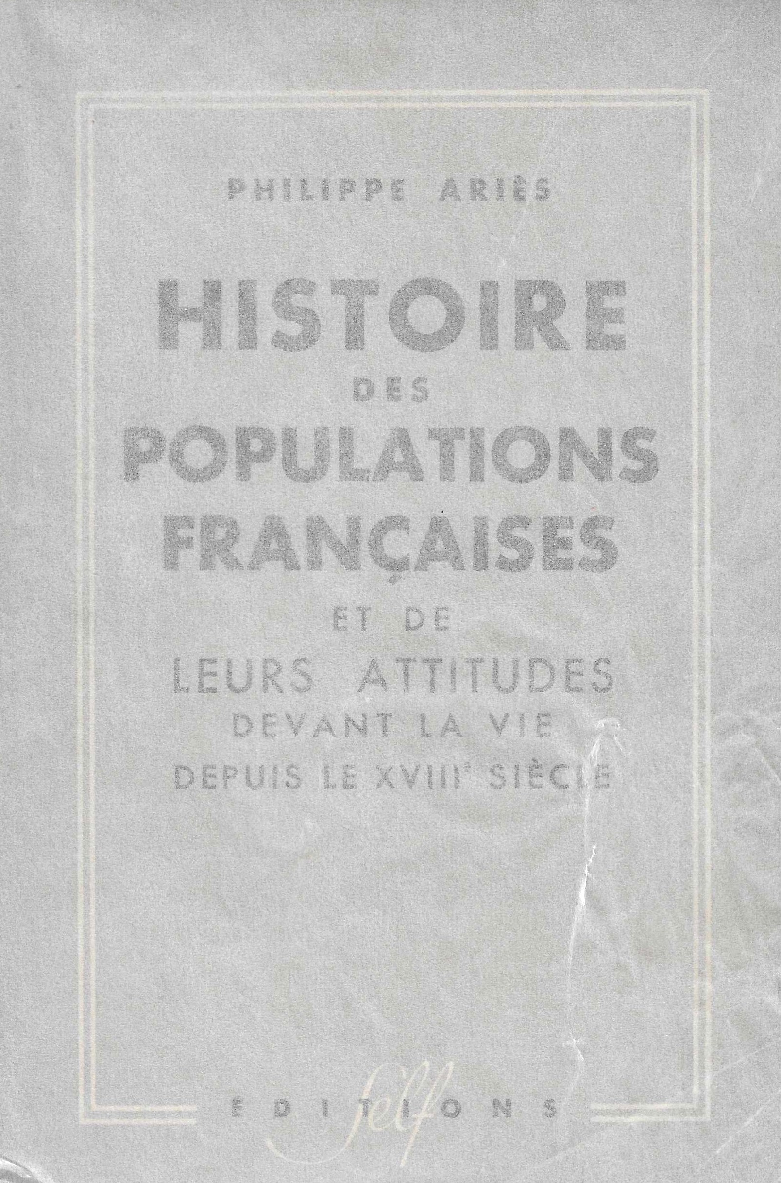 Histoire des populations françaises et de leurs attitudes devant la vie depuis le 18e siècle
