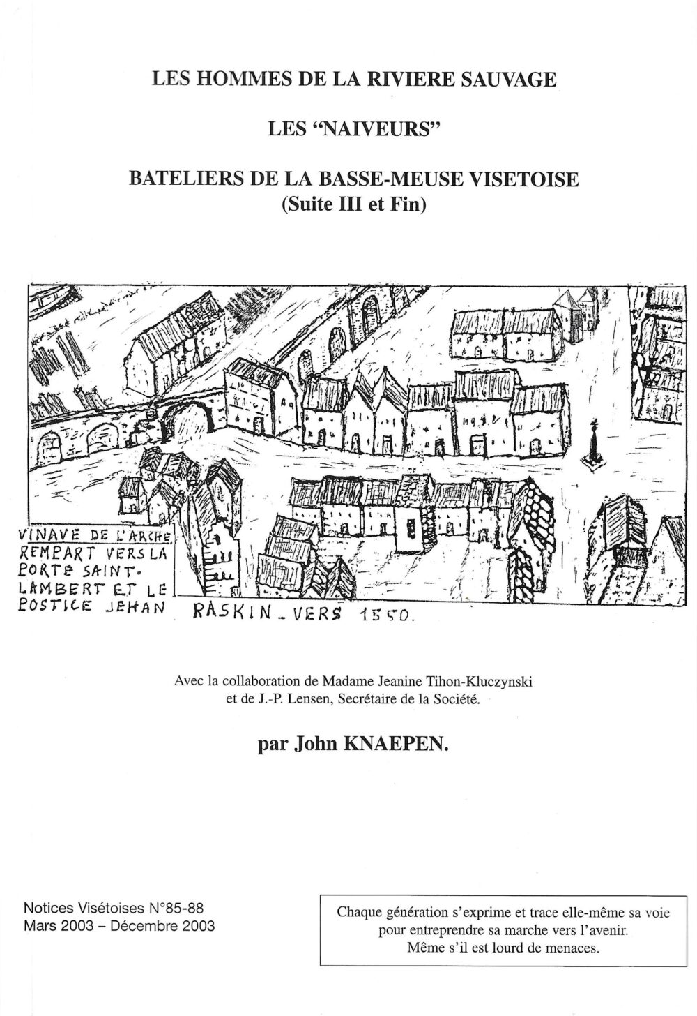 Les hommes de la rivière sauvage "les Naiveurs" bateliers de la Basse-Meuse visétoise (suite 3 et fin)