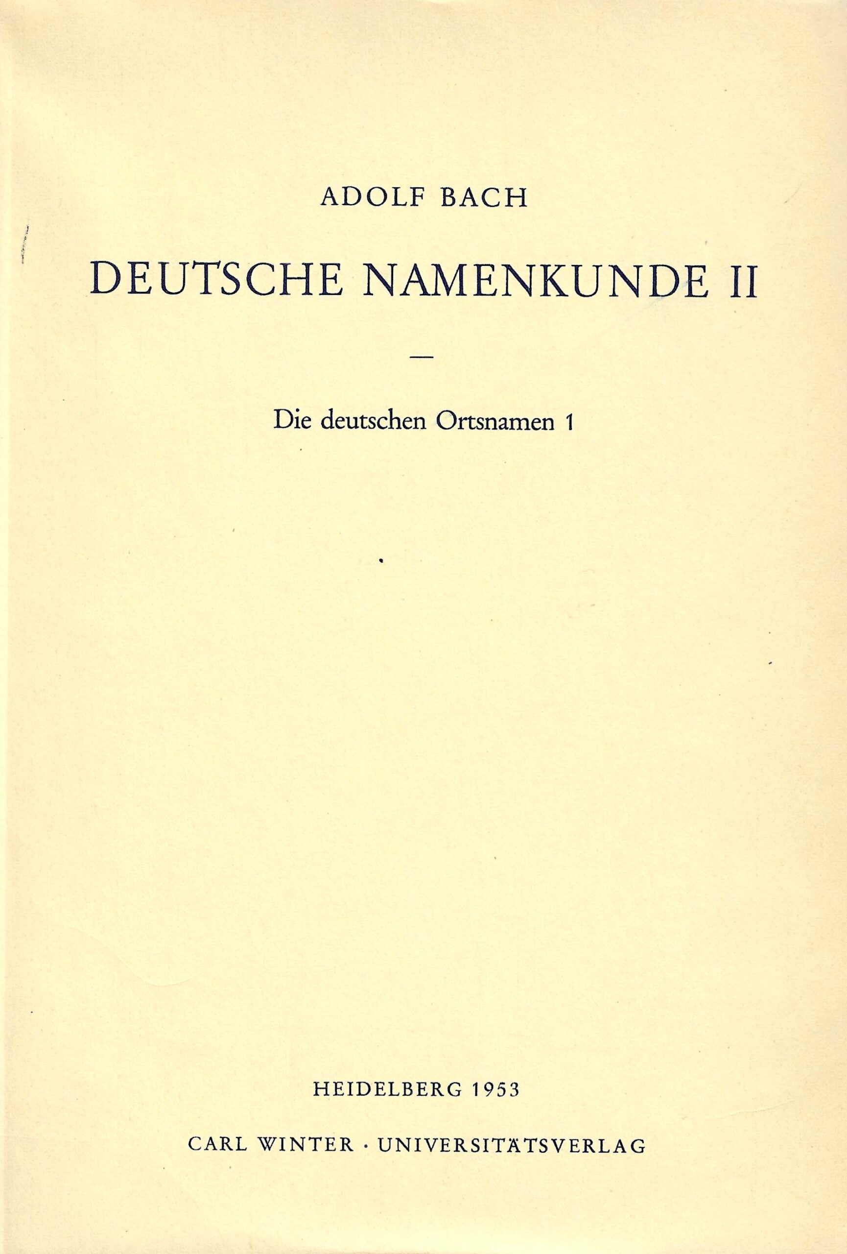 Deutsche Namenkunde II - Die deutschen Ortsnamen 1
