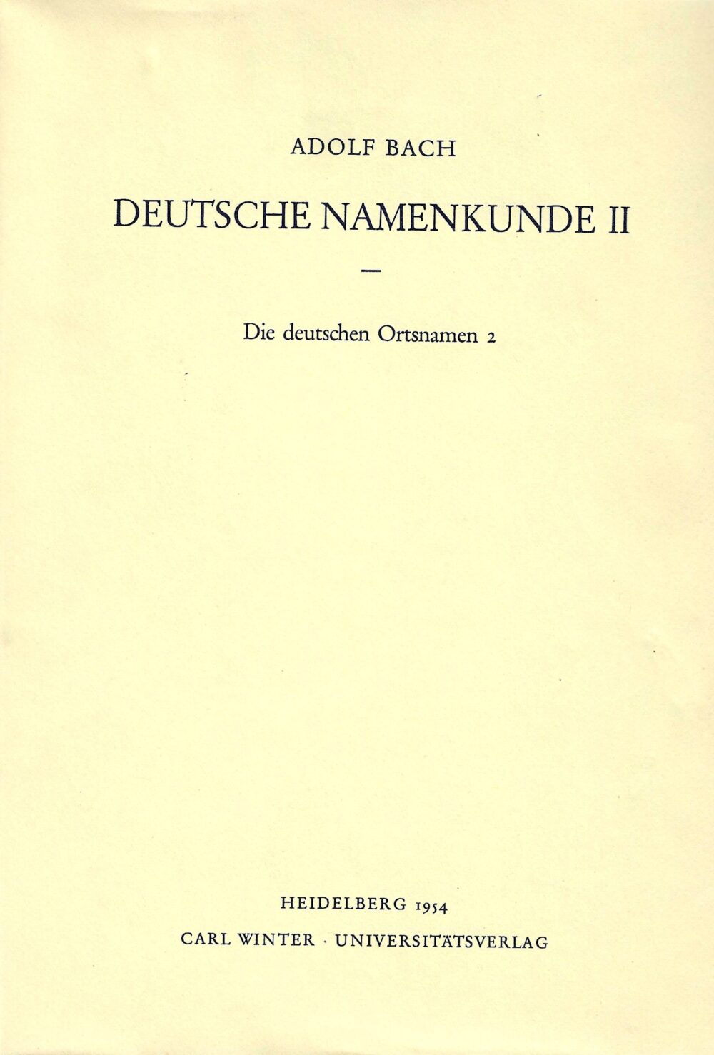 Deutsche Namenkunde II – Die deutschen Ortsnamen 2
