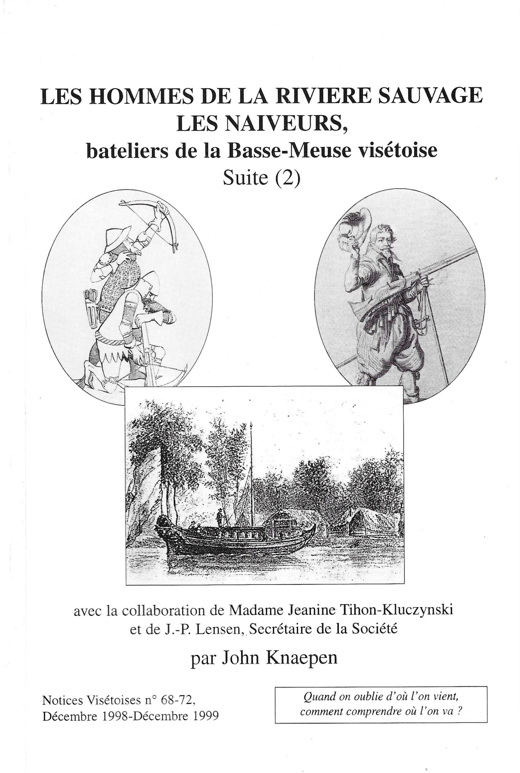 Les hommes de la rivière sauvage les Naiveurs bateliers de la Basse-Meuse visétoise (suite 2)