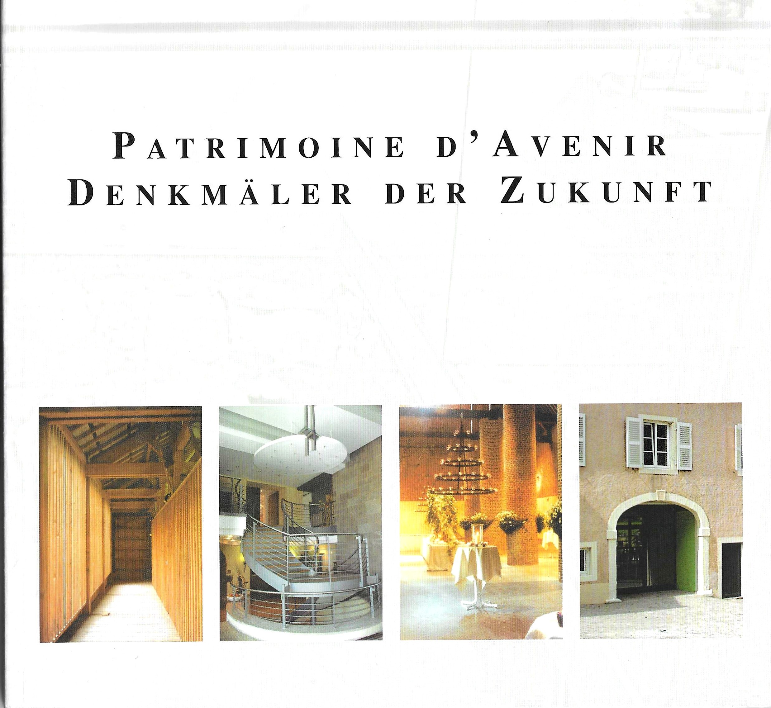 Patrimoine d'avenir - Denkmäler der zukunft