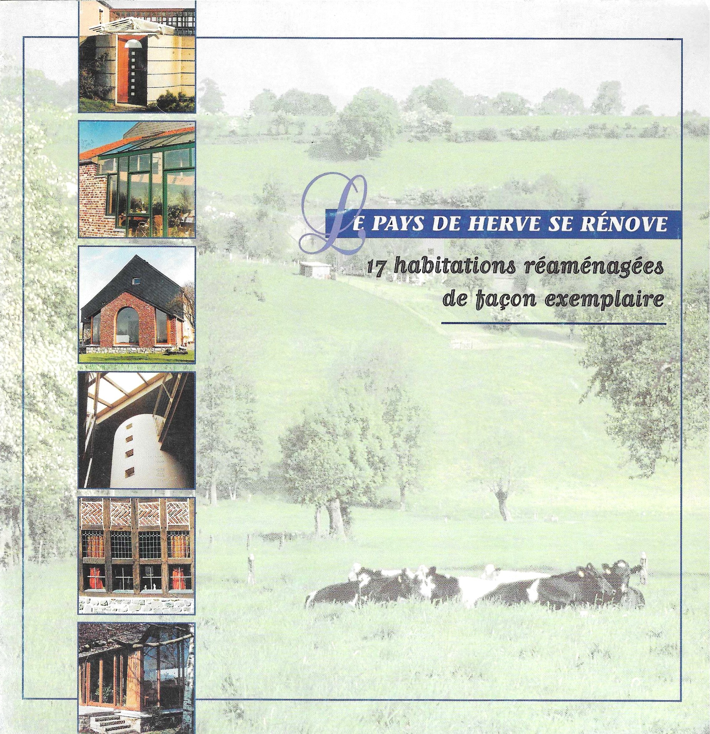 Le Pays de Herve se rénove - 17 habitations réaménagées de façon exemplaire