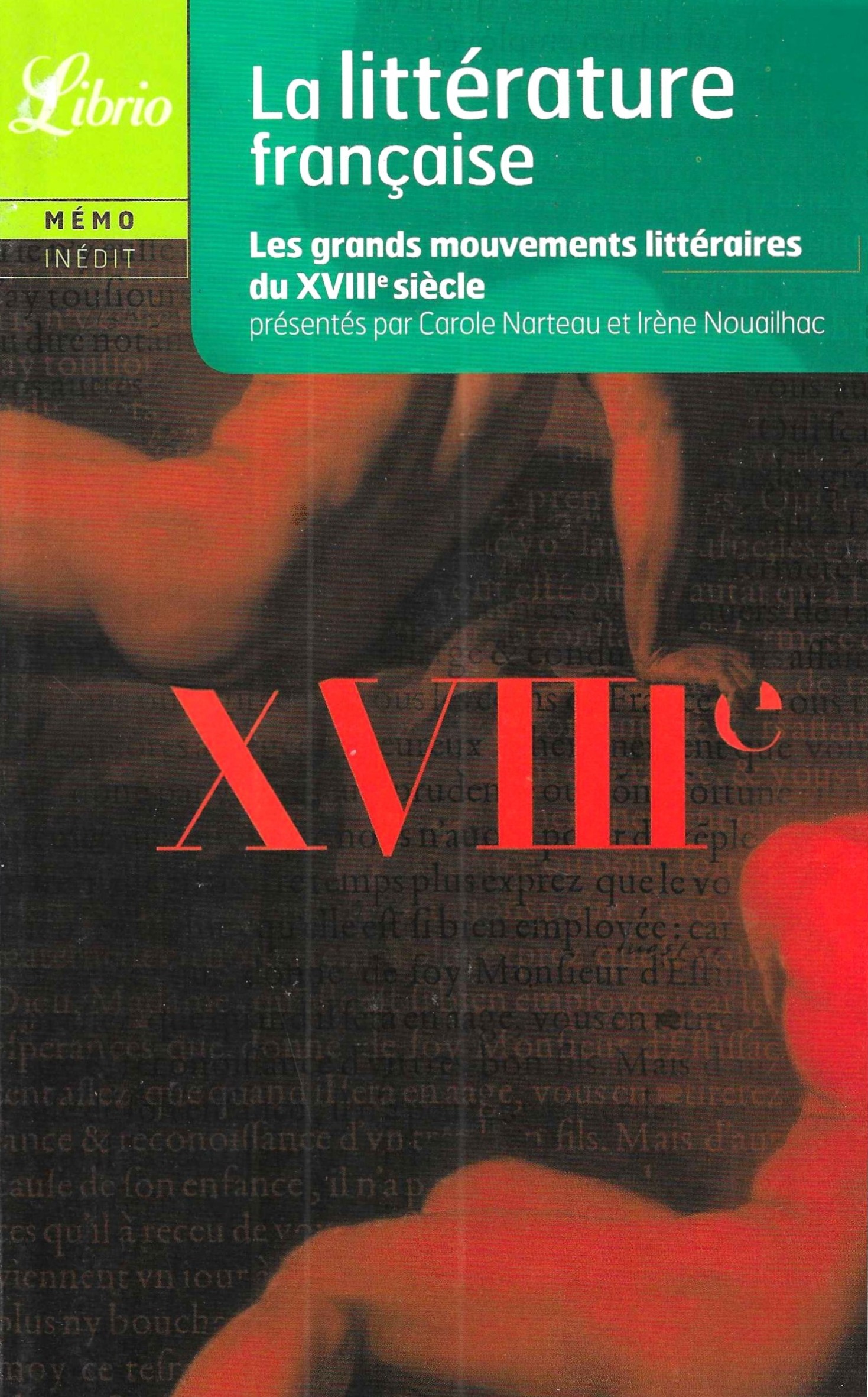 La littérature française - Les grands mouvements littéraires du XVIIIe siècle