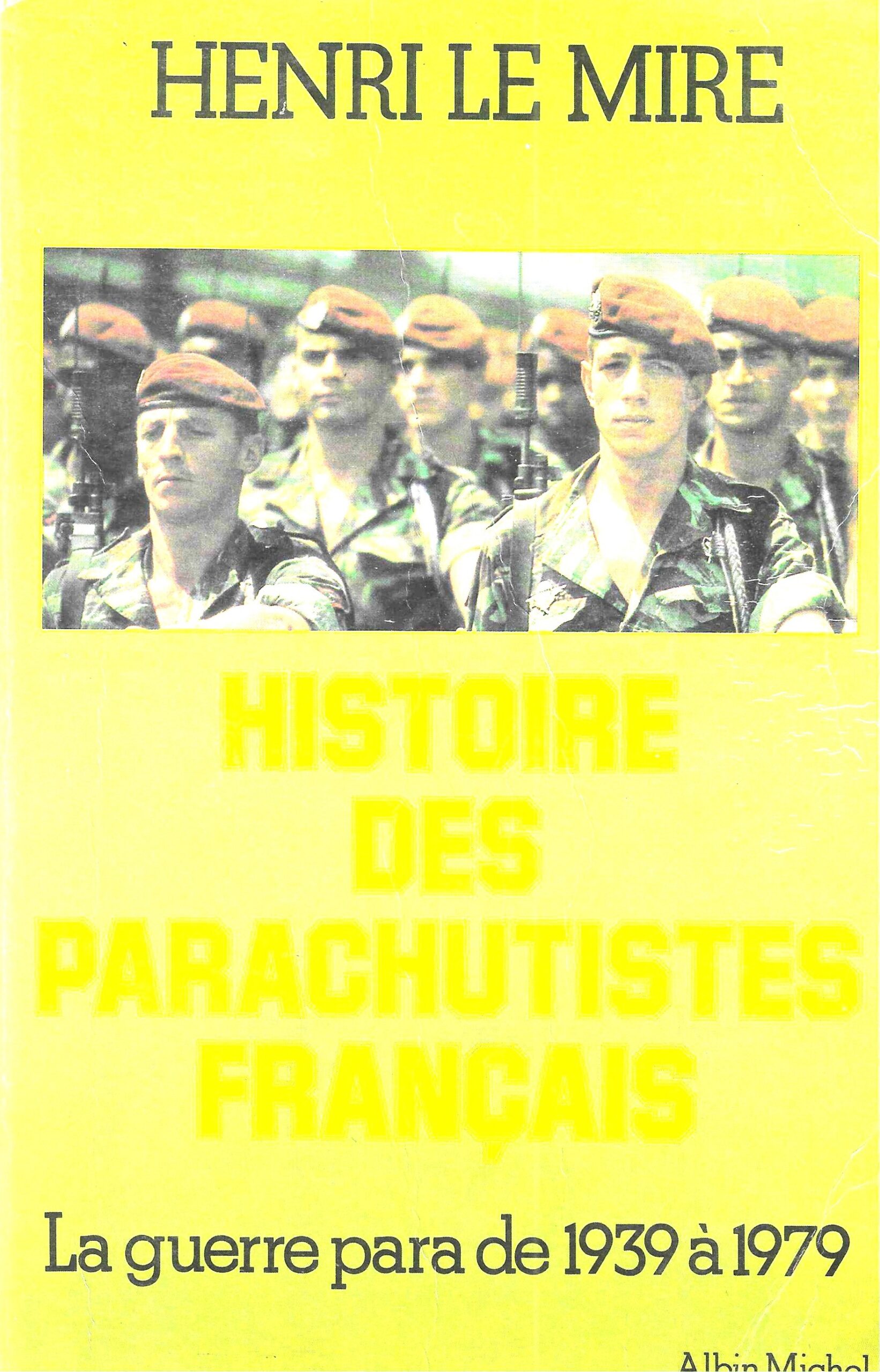 Histoire des parachutistes français - La guerre para de 1939-1979