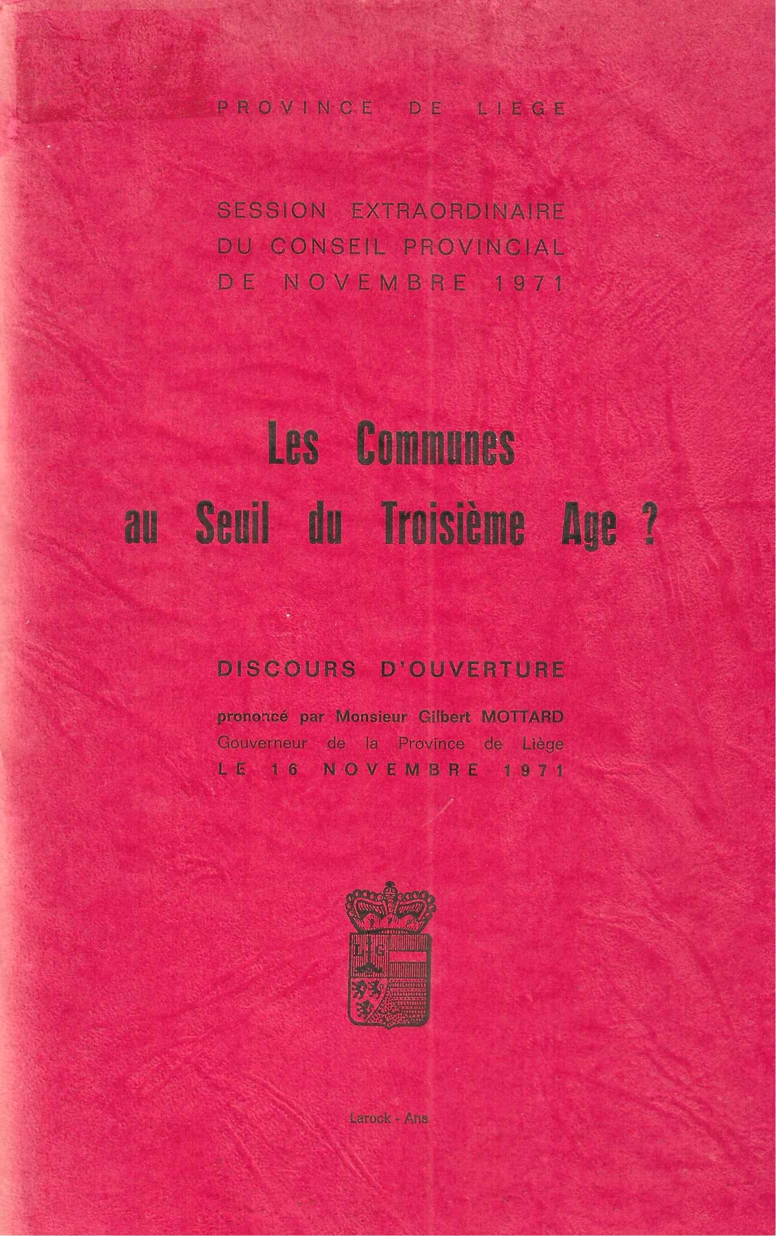 Session extraordinaire du conseil provincial de novembre 1971 - Les Communes au Seuil du Troisième âge