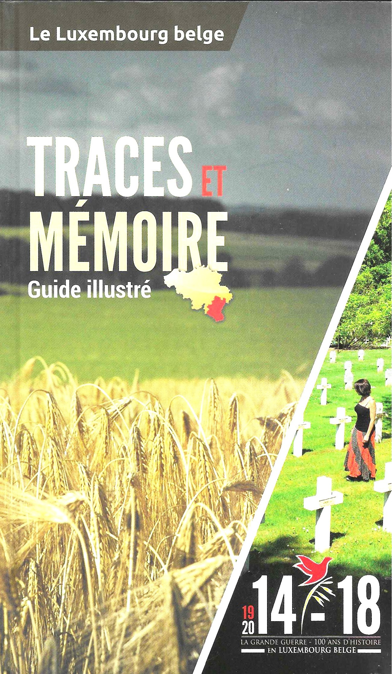 Le Luxembourg belge - Traces et mémoire 14-18