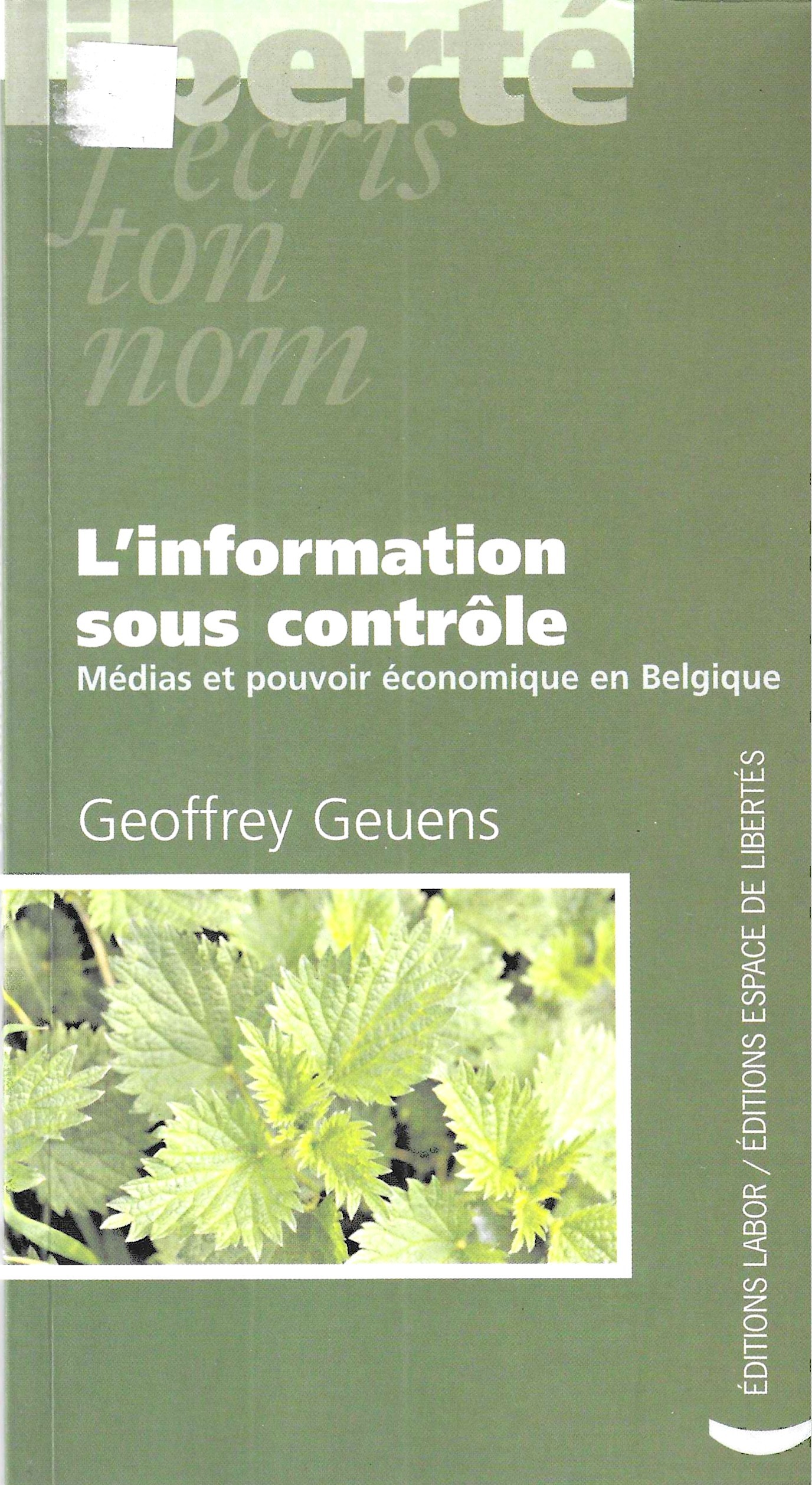 L'information sous contrôle - Médias et pouvoir économique en Belgique