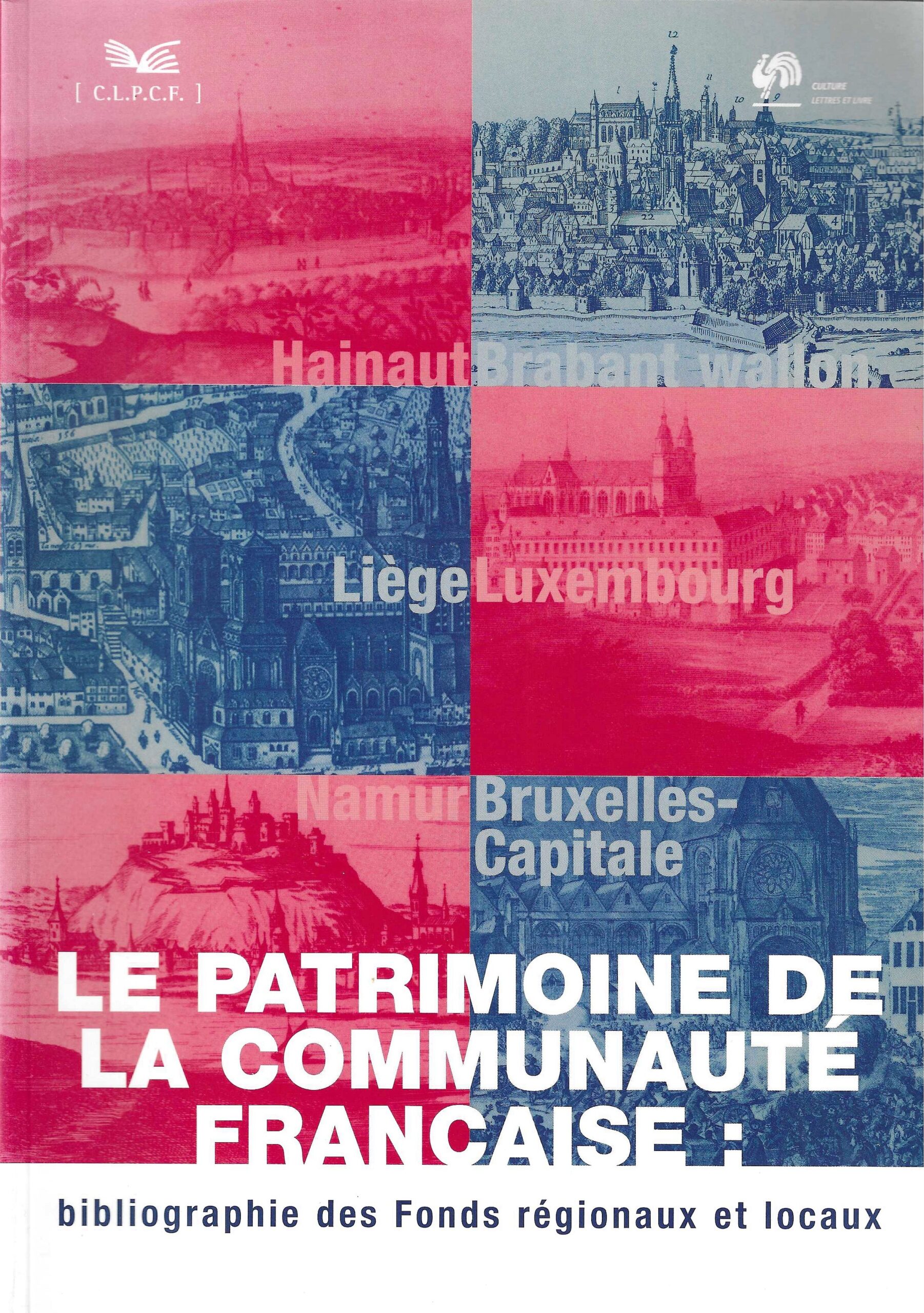 Le patrimoine de la communauté française - bibliographie des Fonds régionaux et locaux