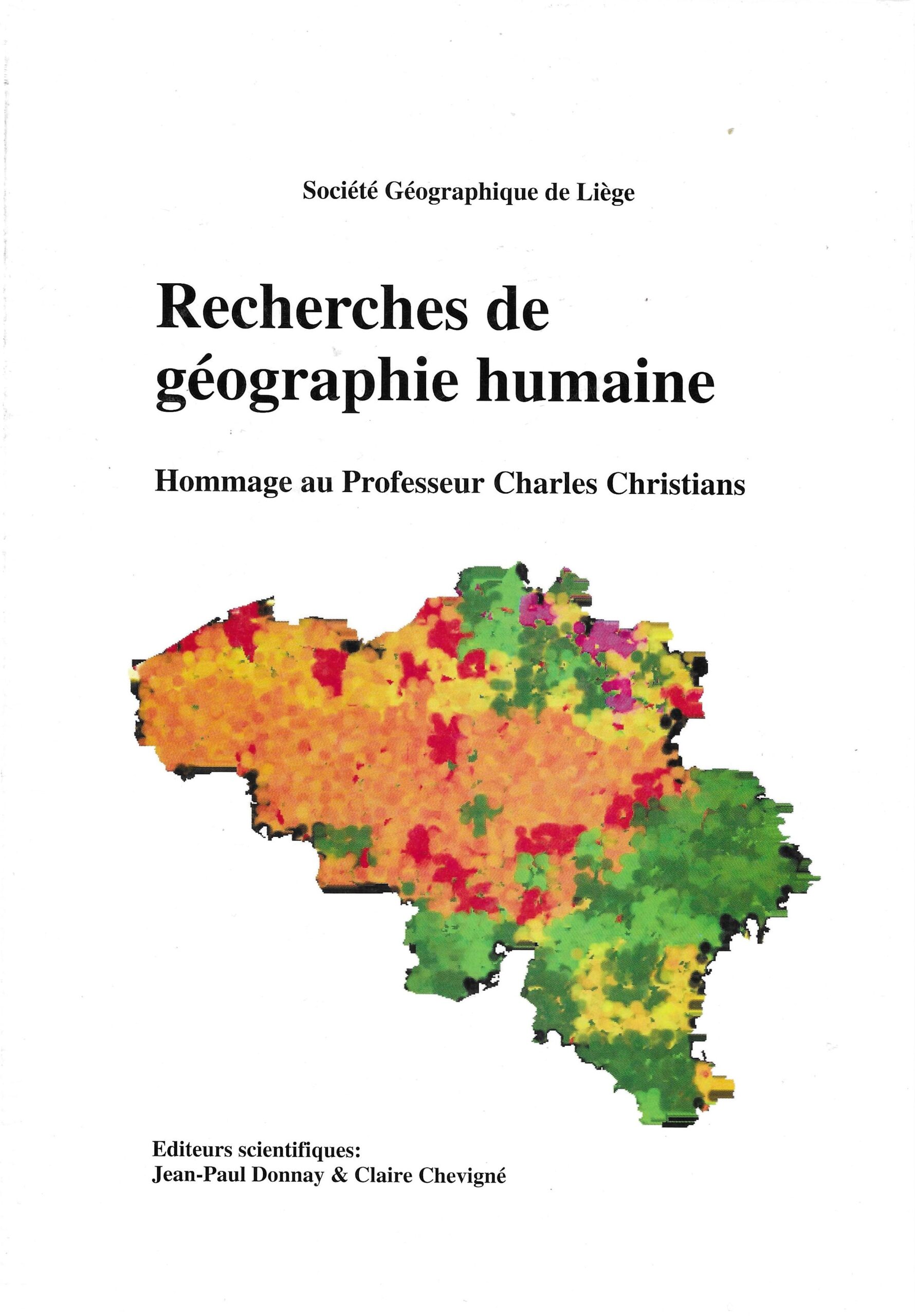 Recherches de géographie humaine - Hommage au Professeur Charles Christians