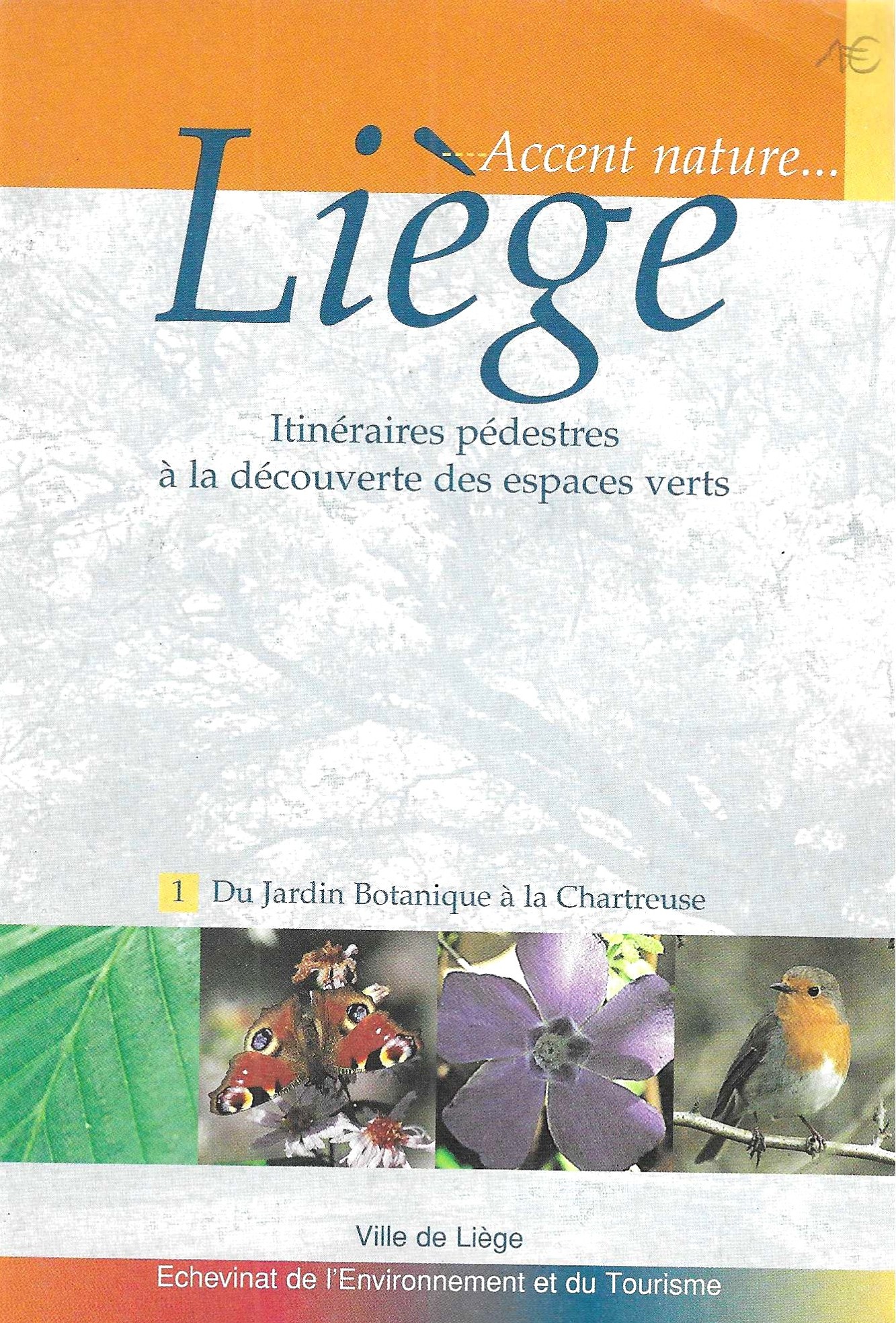 Accent nature... Liège, itinéraires pédestres à la découverte des espaces verts 1