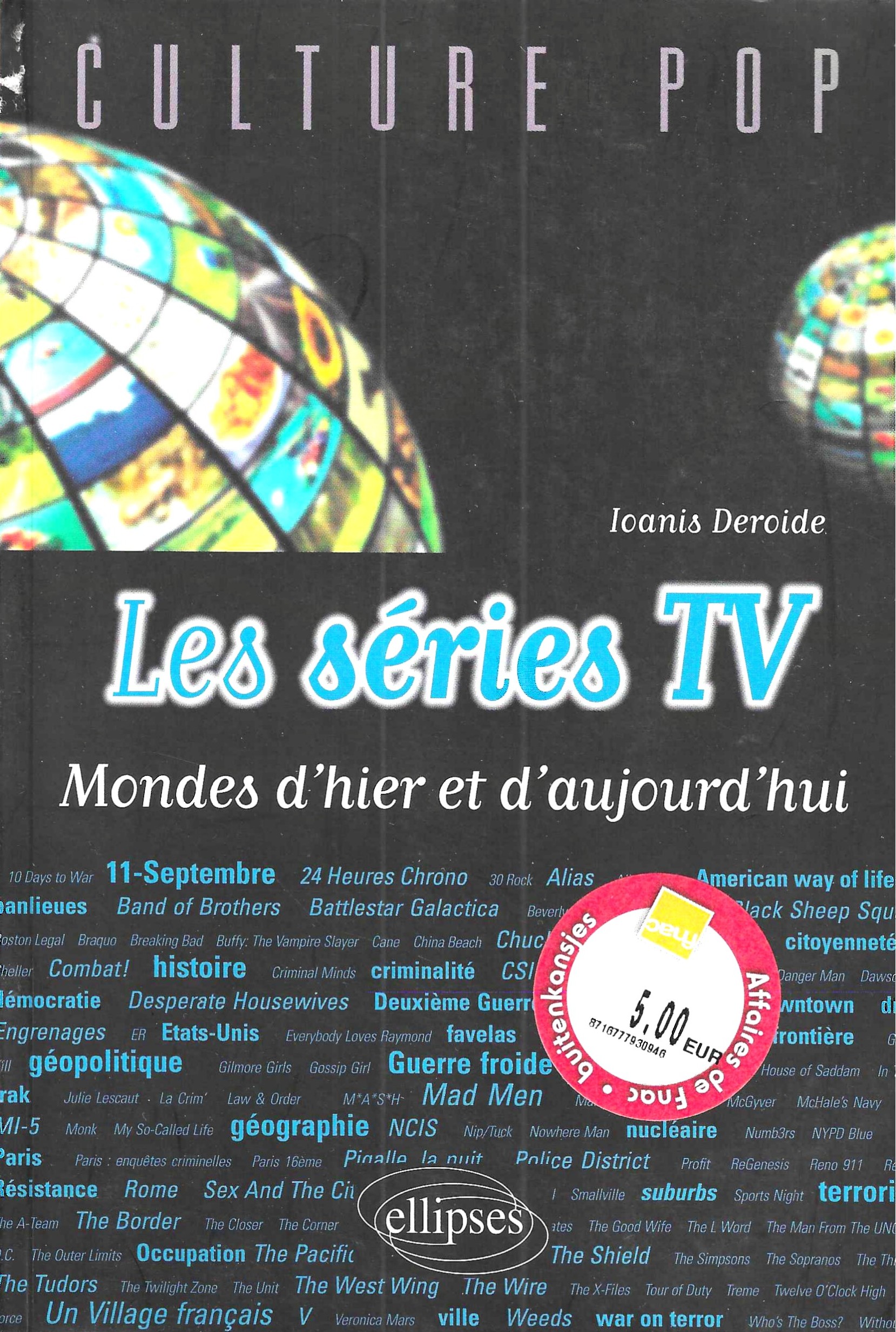 Culture pop - Les séries TV, mondes d'hier et d'aujourd'hui
