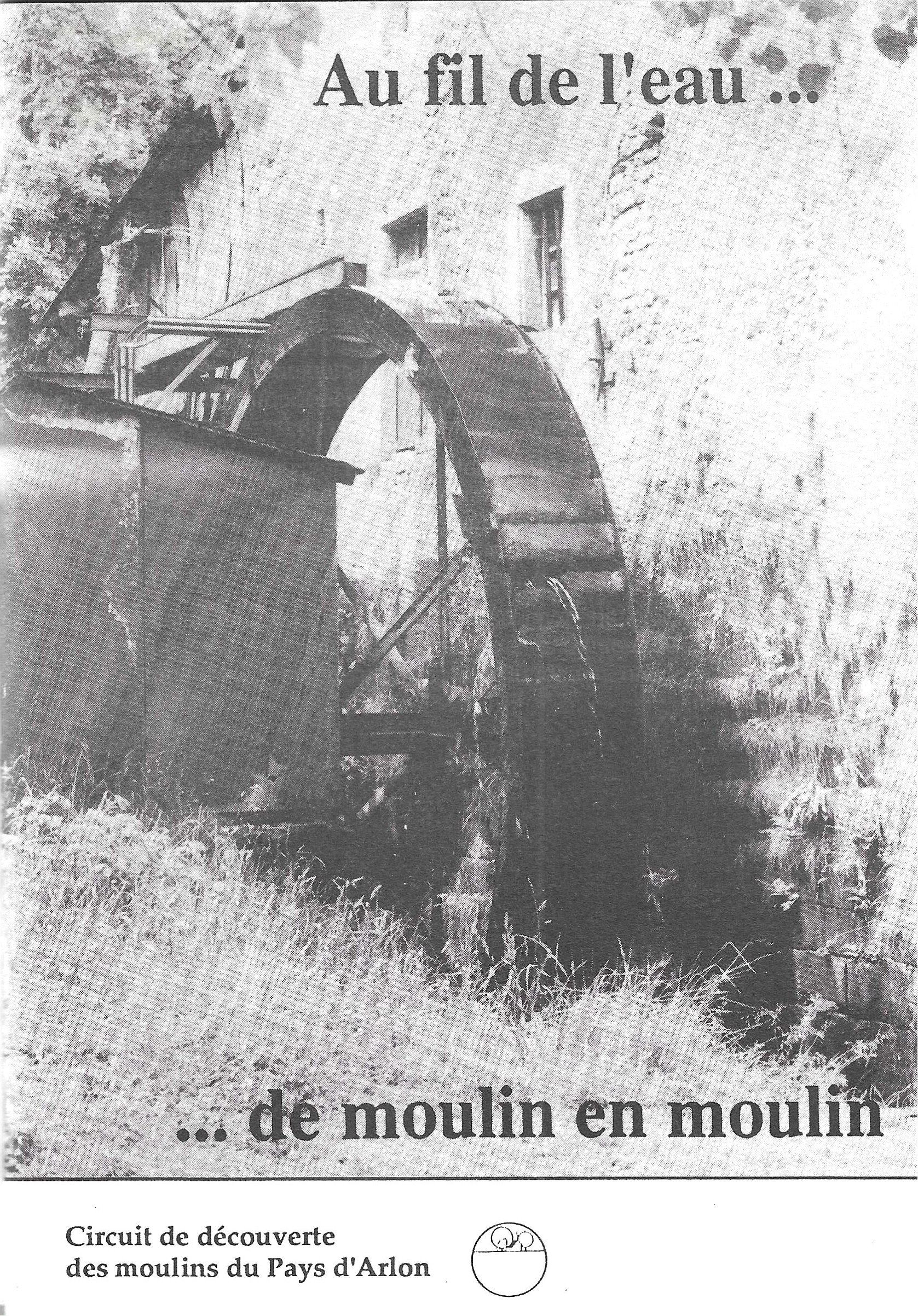 Au fil de l'eau... de moulin en moulin