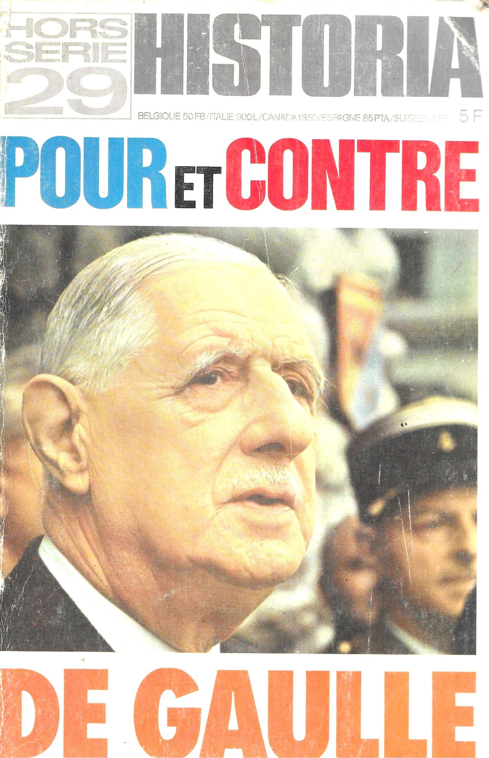Historama N° Hors série 29 - De Gaulle, pour et contre