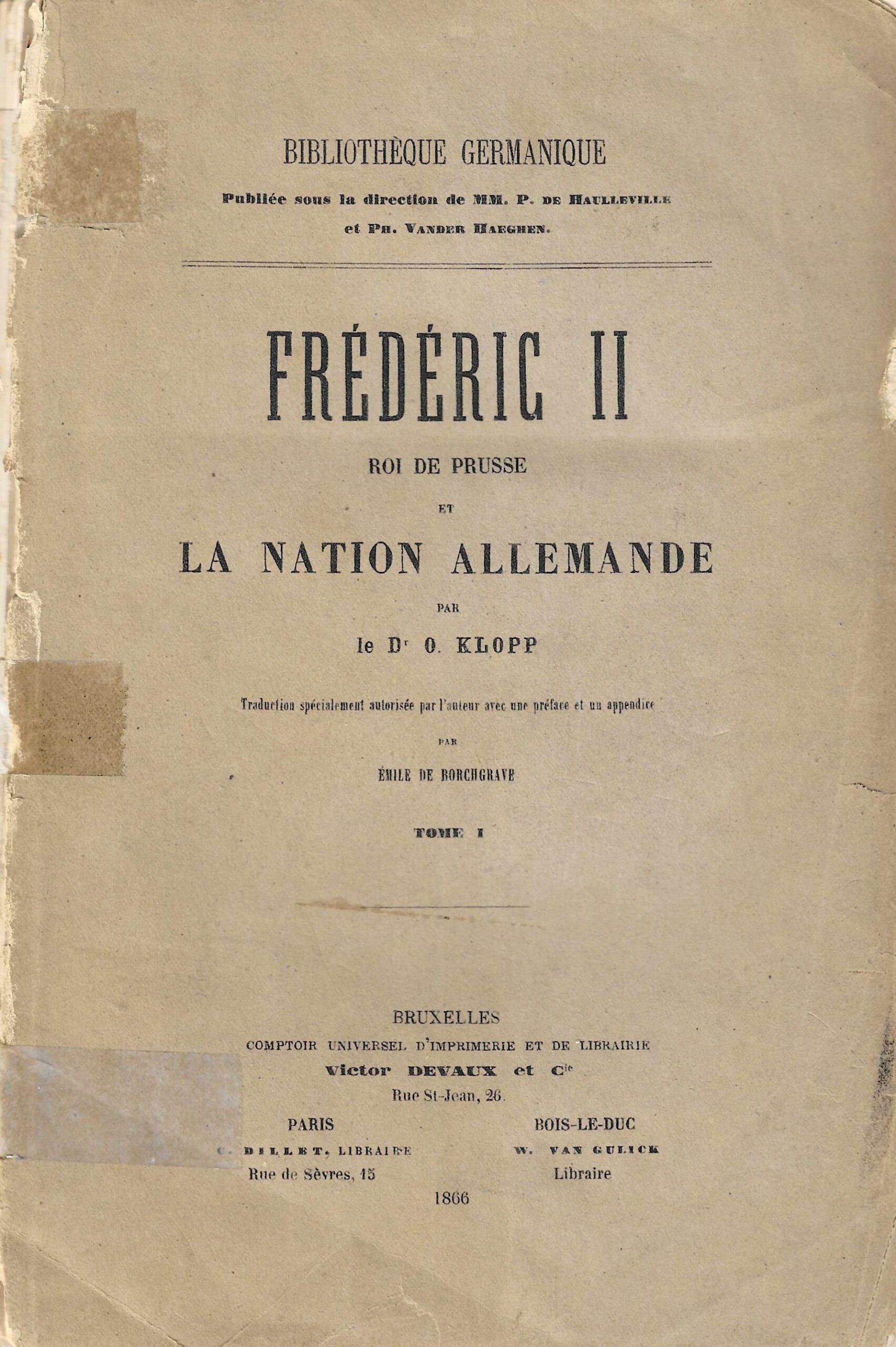 Frédéric II - Roi de Prusse et la nation Allemande Tome 1